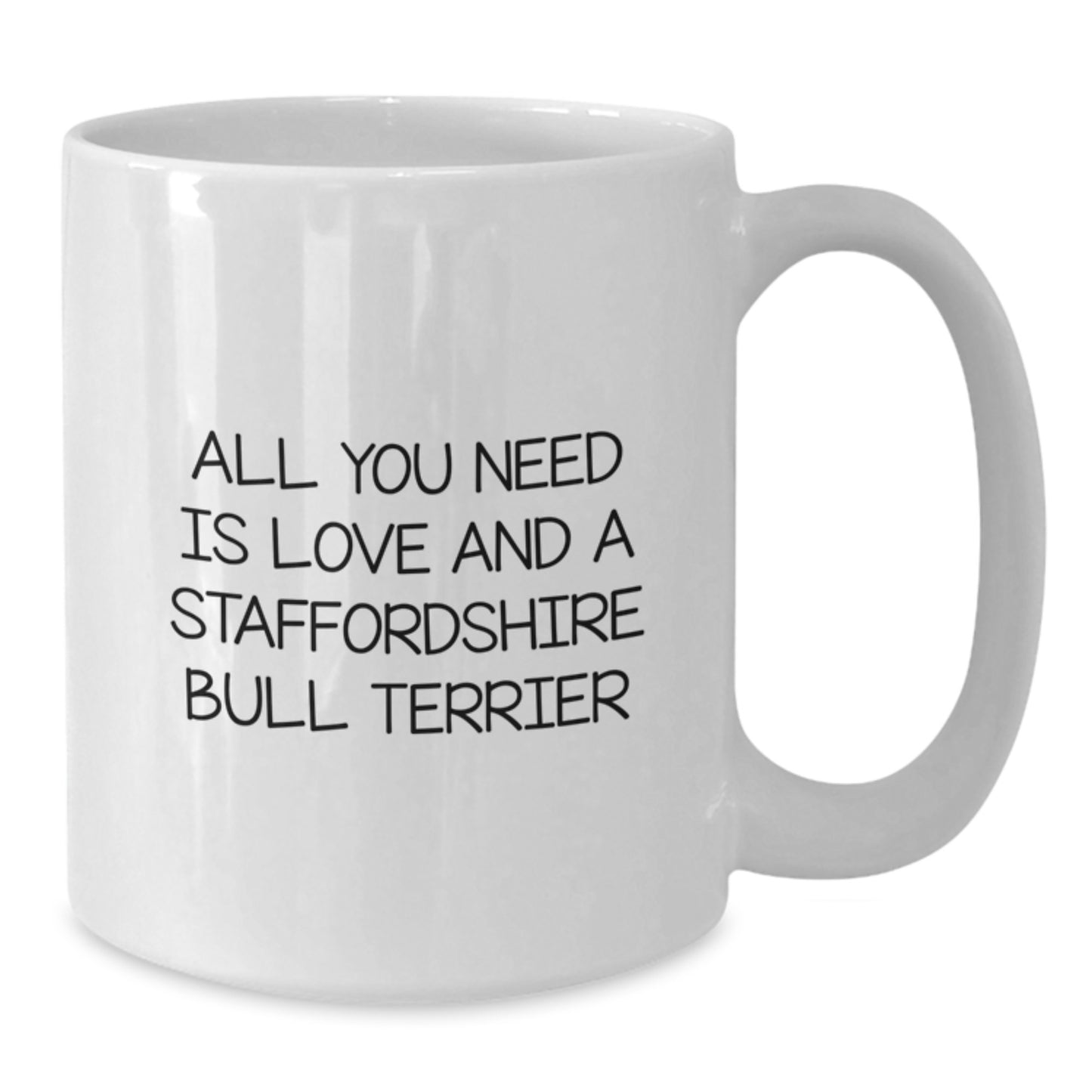 Funny Staffordshire Bull Terrier Dog Quotes Gifts from Family to Friends on Birthday Unique White Coffee Mug - Additional