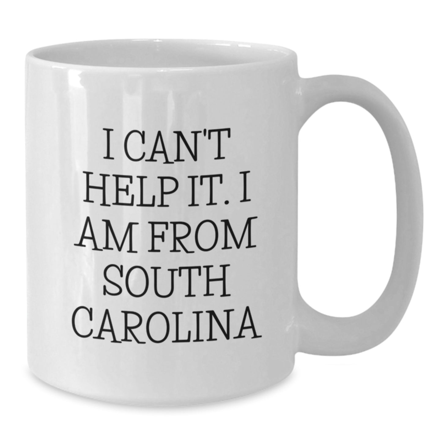Funny South Carolina Gifts for Men Women Friends Family, White Coffee Mug - 'I Can't Help It. I Am From South Carolina', Unique Graduation Gifts from South Carolina to Family and Friends - Additional