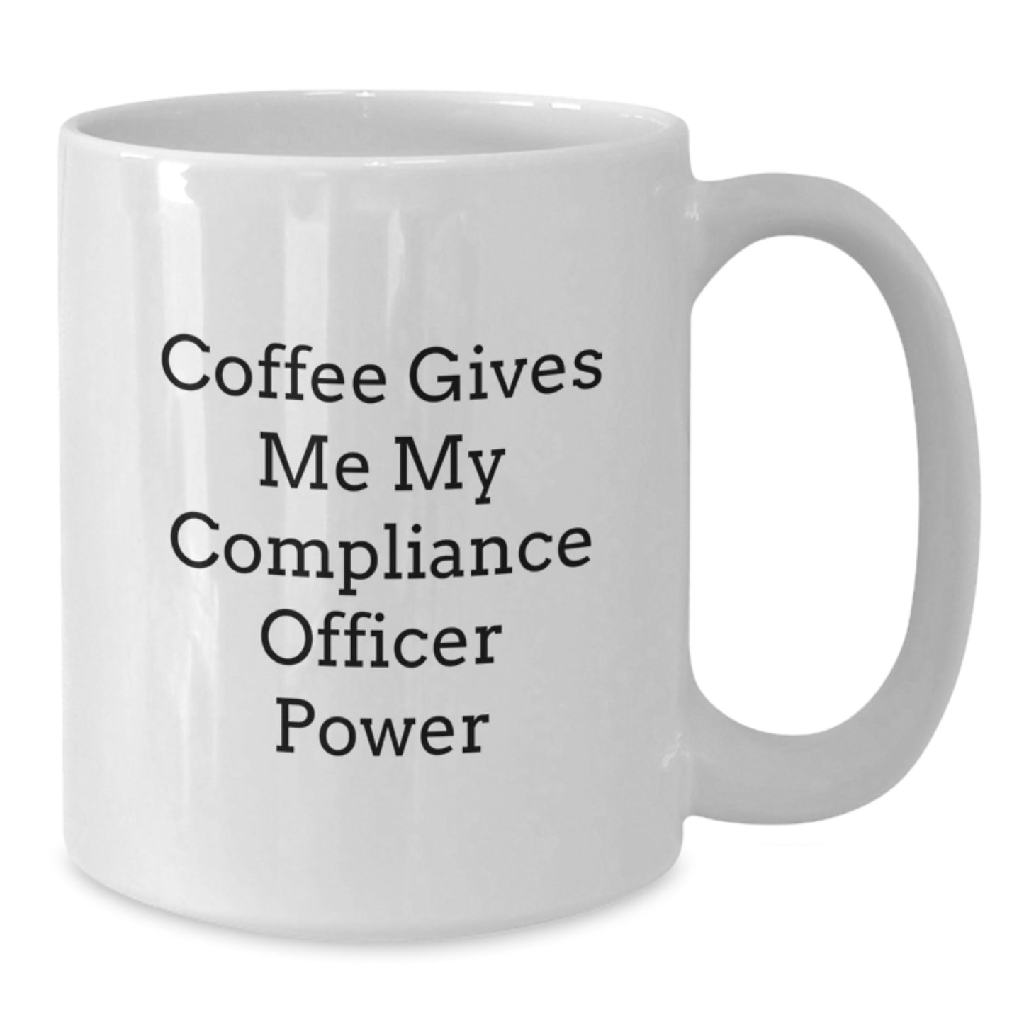 Funny Compliance Officer Gifts from Men to Women, White Coffee Mug with Coffee Gives Me My Compliance Officer Power, Christmas Unique Presents - Additional