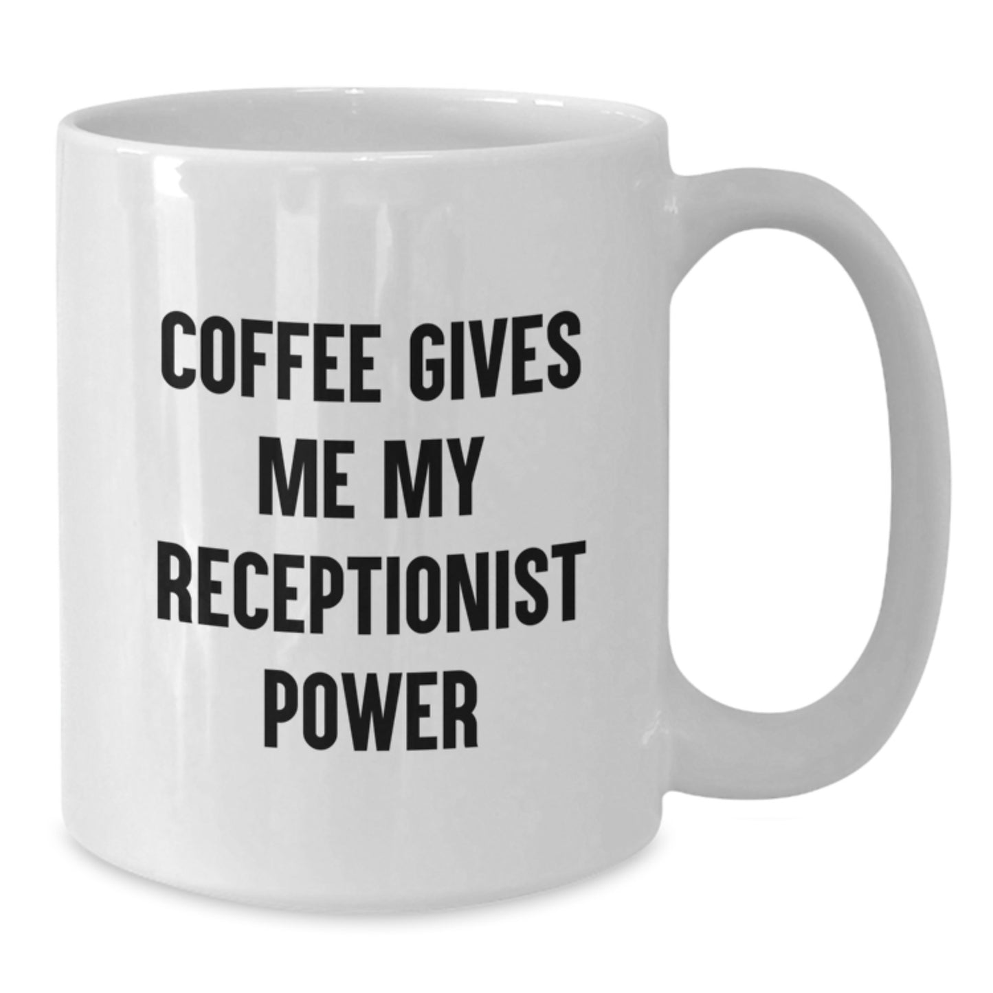 Funny Receptionist Gifts for Men - Coffee Gives Me My Receptionist Power White Coffee Mug, Graduation Unique Gifts from Friends for Female Receptionist - Additional