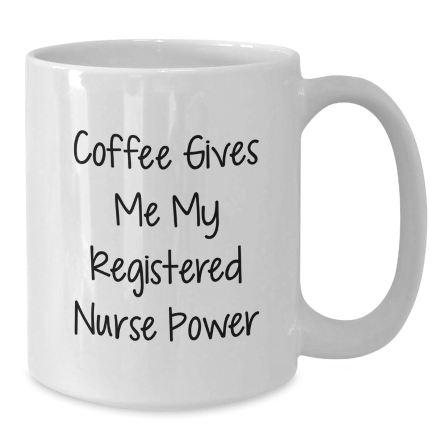 Funny Registered Nurse Gifts for Her, White Coffee Mug with 'Coffee Gives Me My Registered Nurse Power' - Gifts from Family to Graduation - Additional