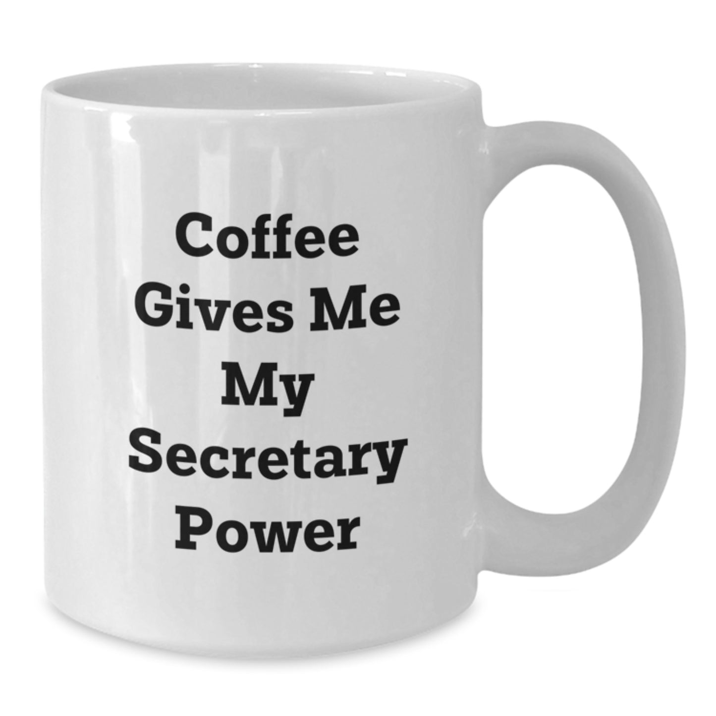 Funny Secretary White Coffee Mug Gifts from Friends for Secretaries Christmas Unique Mugs - Additional