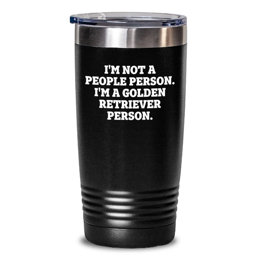 Golden Retriever Dog Lovers Funny Tumbler Gifts from Friends, Coworkers, Family - 'I'm Not A People Person. I'm A Golden Retriever Person.' Birthday Unique Gifts for Men, Women - Main