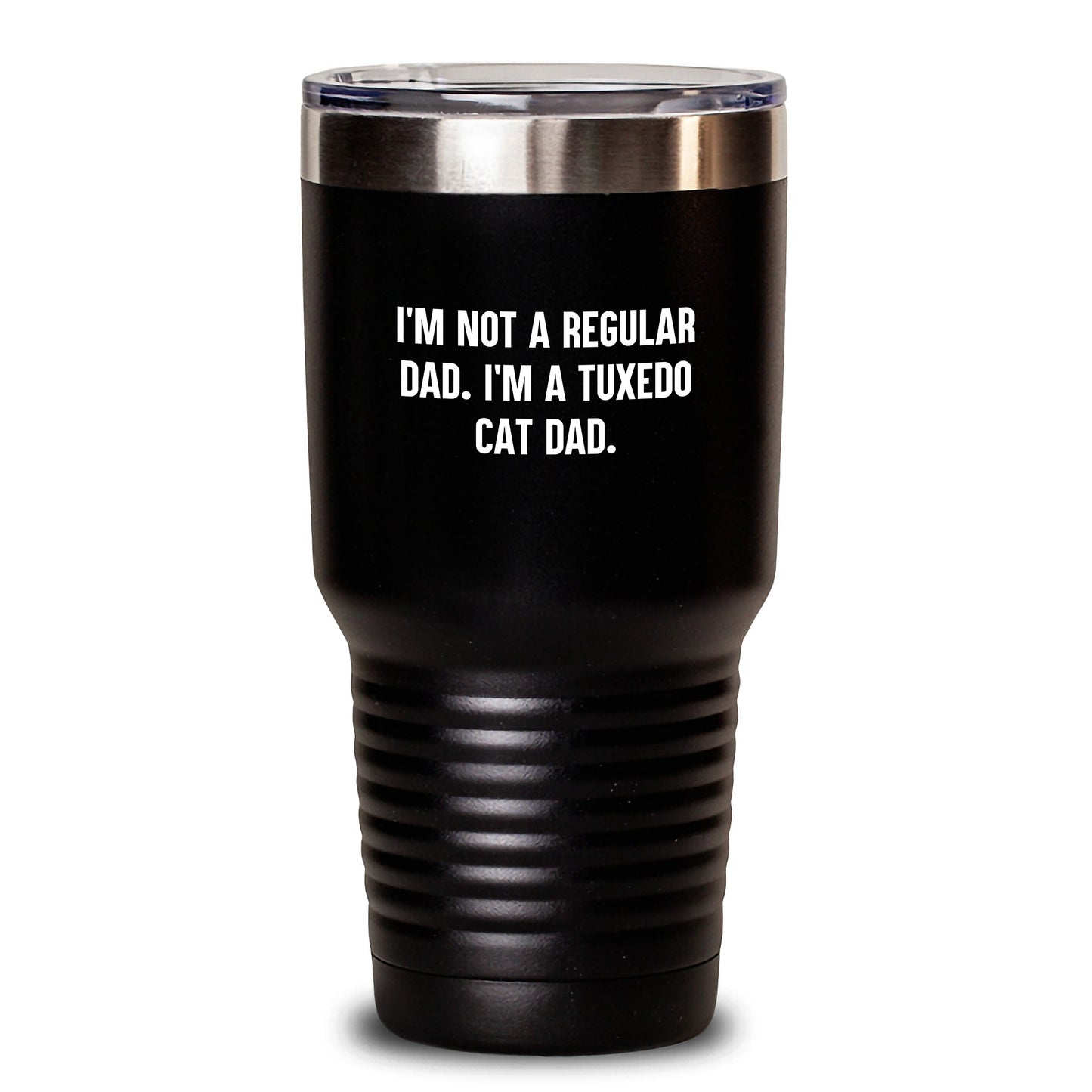 Tuxedo Cat Dad Gifts from Men to Friends for Graduation Unique Tumblers, Funny Quote I'm Not A Regular Dad. I'm A Tuxedo Cat Dad. Tumbler for Tuxedo Cat Mom or Dad - Main