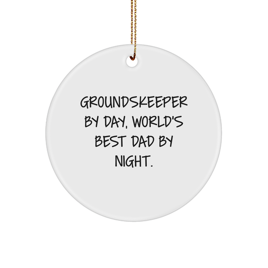groundskeeper Gifts from Men to World's Best Dad By Night, Funny Circle Ornament for Christmas - Image 1