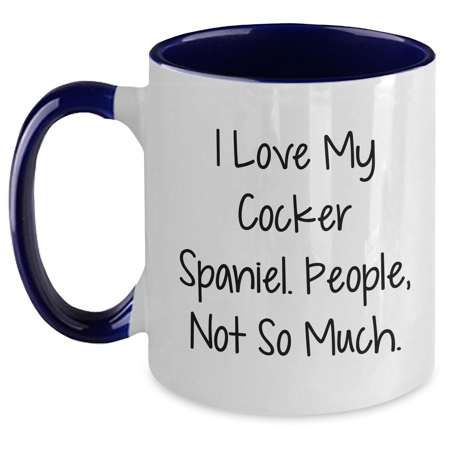 Cocker Spaniel Dog Lovers Funny Two Tone Coffee Mug, Gifts from Friends for Man, Woman, or Family, Graduation Unique Gifts - Main