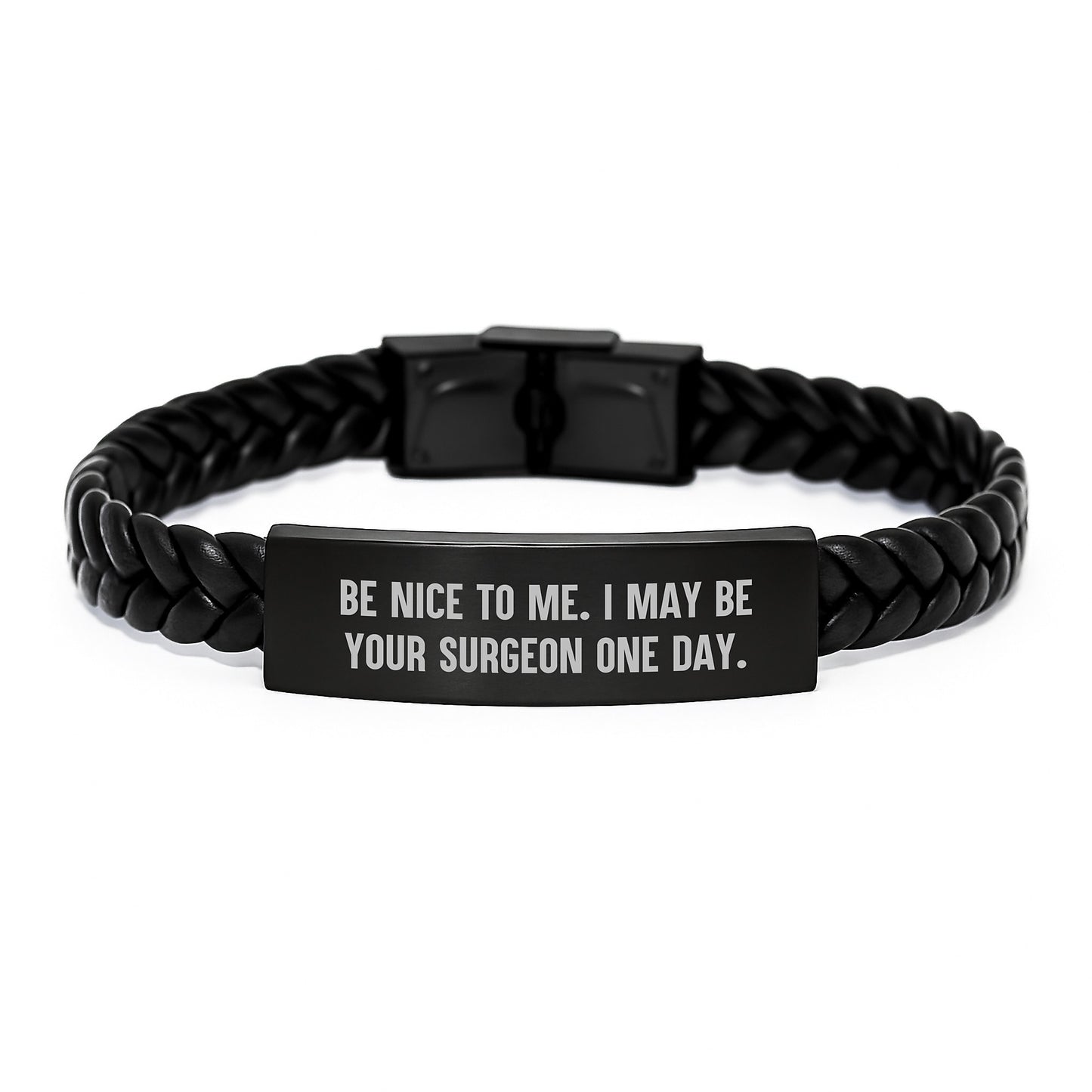 Funny Surgeon Gifts, Interlaced Leather Bracelet for Surgeon, Be Nice To Me. I May Be Your Surgeon One Day., Graduation Unique Gifts from Family, Friends, Coworkers - Image 1