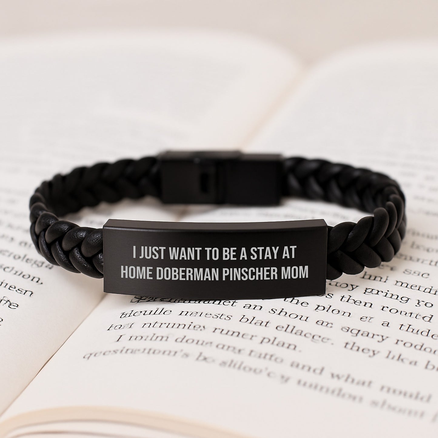 Funny Doberman Pinscher Dog Mom Gifts - Interlaced Leather Bracelet for Birthday - 'I Just Want To Be A Stay At Home Doberman Pinscher Mom' - Gifts from Mom to Doberman Pinscher Dog - Image 3