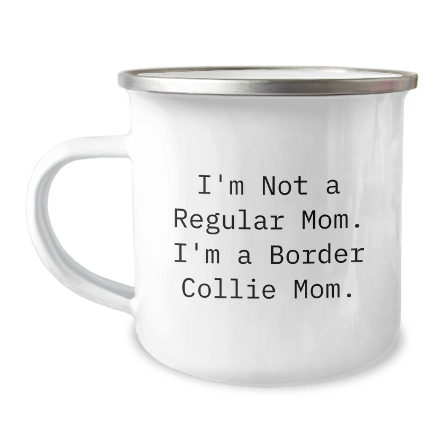 Funny Border Collie Mom Gifts, I'm Not A Regular Mom. I'm A Border Collie Mom. Birthday Unique Gifts from Mom to Border Collie Dog Owners, Camping Mug for Men and Women Friends Family - Image 1