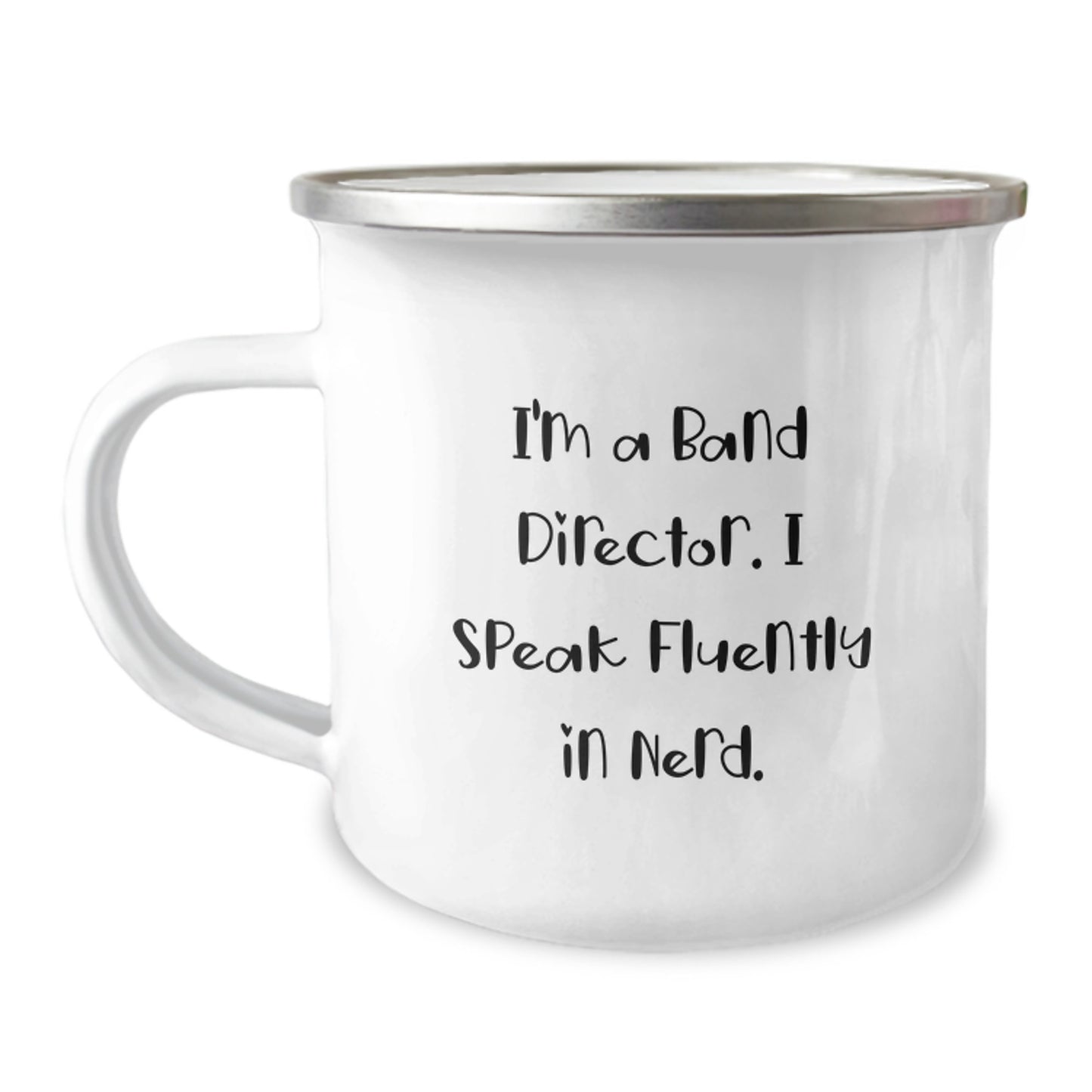 Funny Band Director Gifts from Friends for Men Graduation Unique Gifts, I'm A Band Director. I Speak Fluently In genius. Camping Mug - Image 1