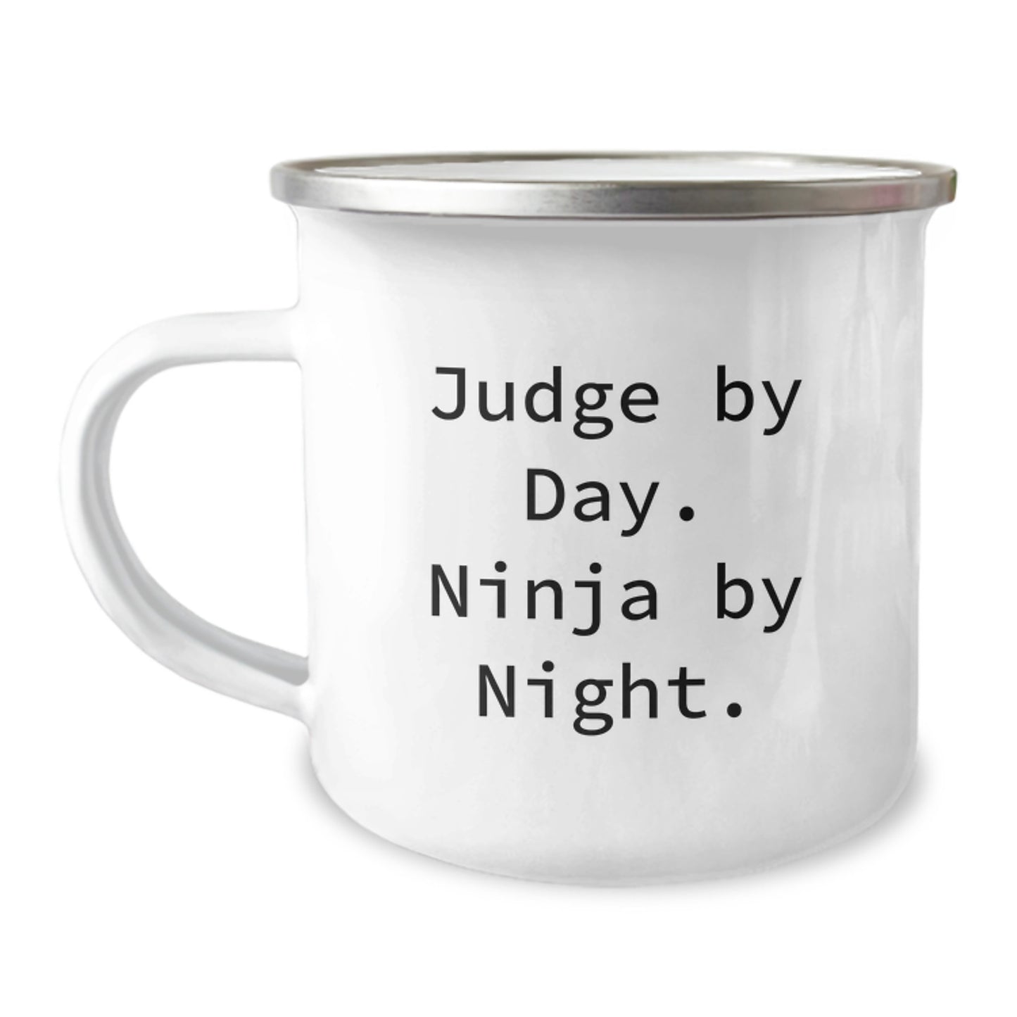 Judge Gifts for Men Friends Family - Camping Mug with Funny Quote 'Judge By Day. Ninja By Night.' for Graduation - Image 1
