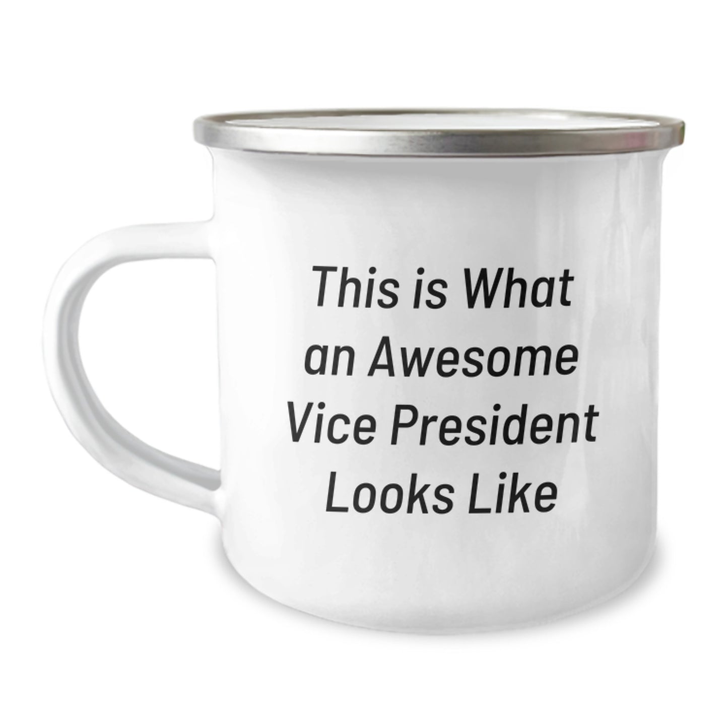 Funny Vice President Gifts for Men from Friends, This Is What An Awesome Vice President Looks Like, Camping Mug with Enamel Finish - Image 1