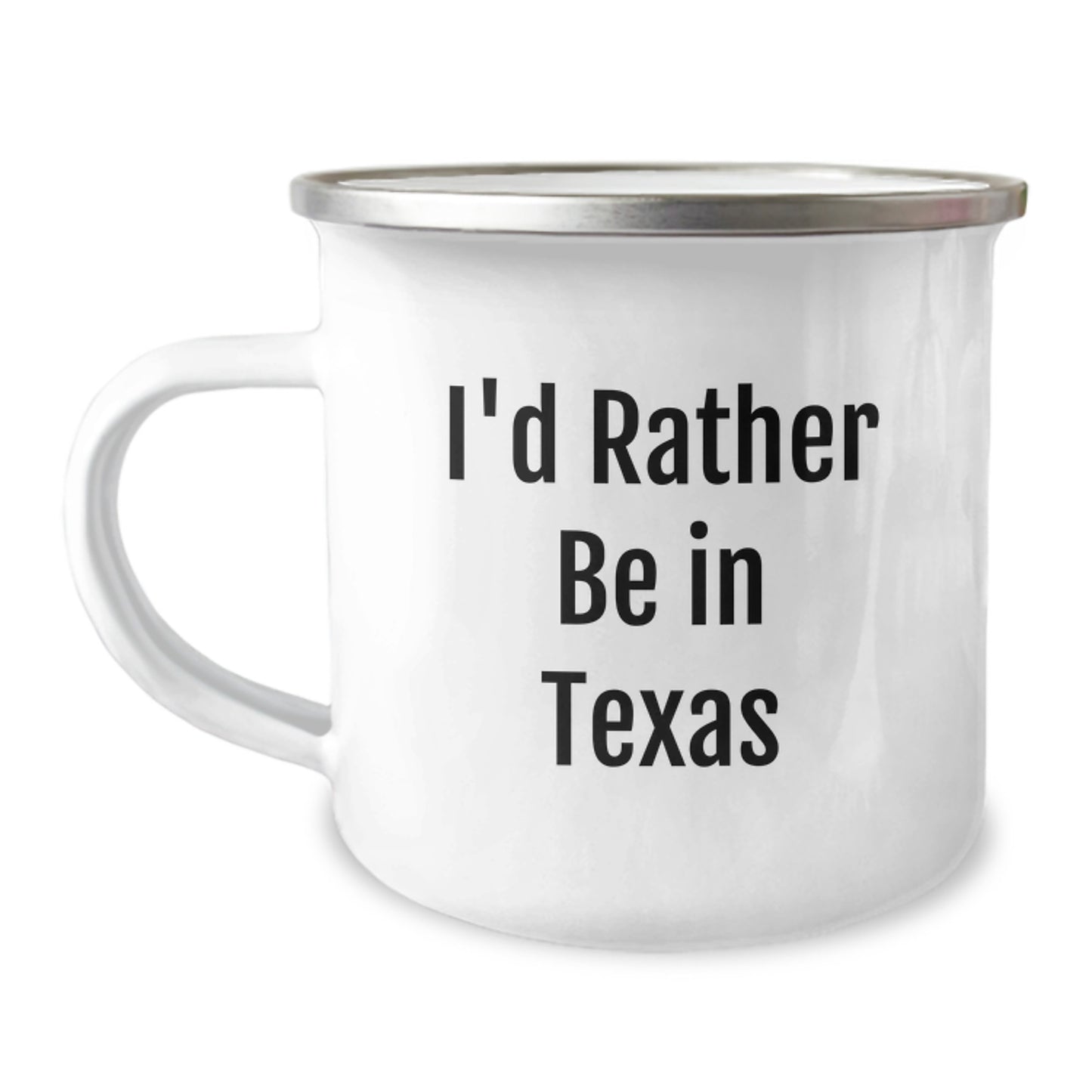 Texas Camping Mug, I'd Rather Be In Texas Funny Gift for Birthday, Gifts from Friends to Texas Lovers - Image 1
