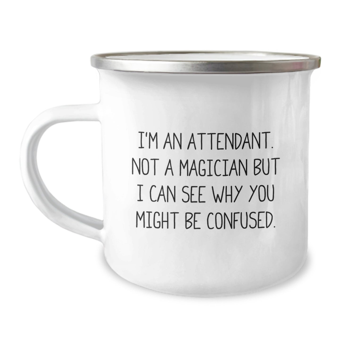 Attendant Gifts, Funny Quote, Birthday Mugs, Camping Mug, Gifts from Friends, Gifts for Attendants, Unique Presents, Birthday Unique Gifts - Image 1
