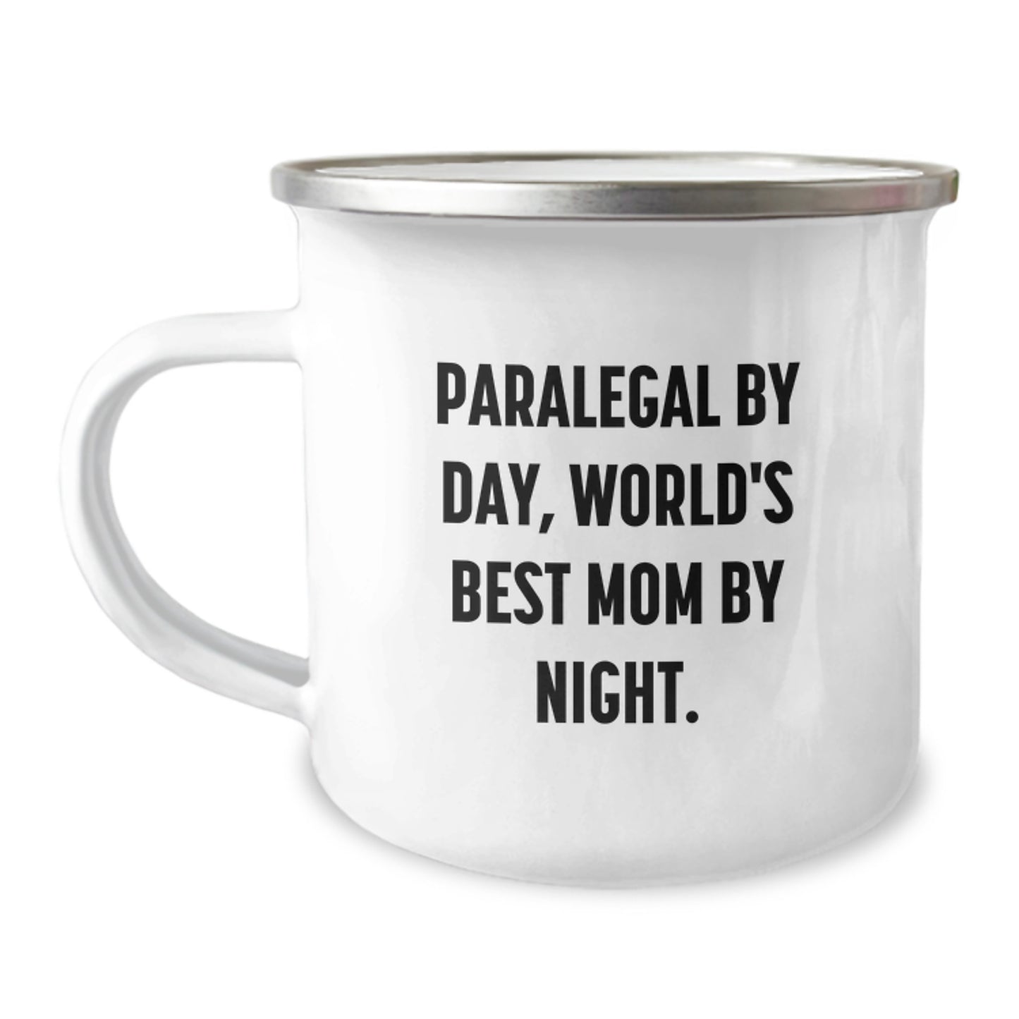 Paralegal By Day, World's Best Mom By Night. Funny Camping Mug Gifts for Paralegal, Gifts from Mom, Birthday Unique Gifts - Image 1