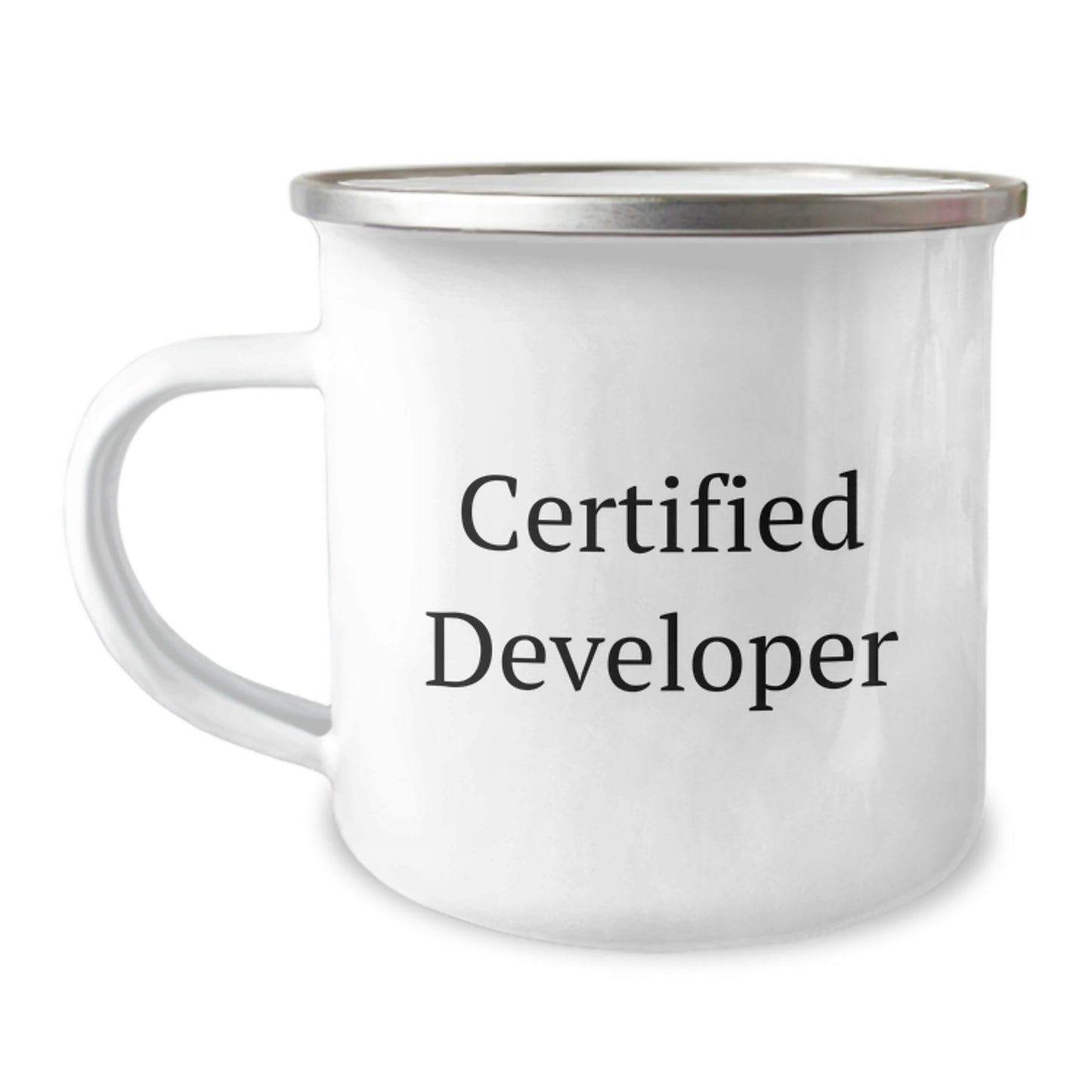 Funny Developer Gifts, Certified Developer Quote, 12 oz Stainless Steel Camping Mug, Gifts from Men, Gifts for Developer - Image 1
