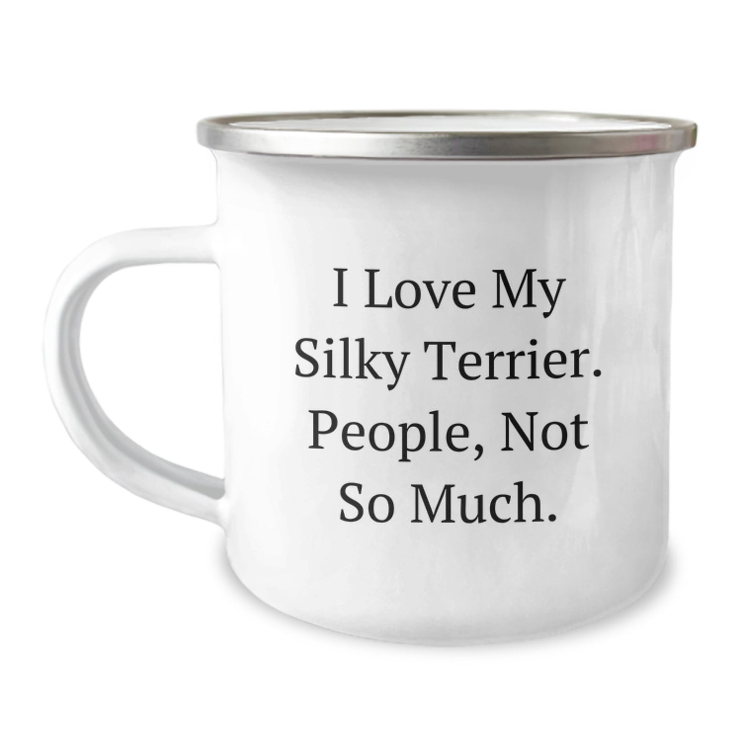 Silky Terrier Dog Lovers Gifts from Friends, Unique Funny Camping Mugs for Silky Terrier Dog Enthusiasts, Silky Terrier Dog Gifts for Graduation, I Love My Silky Terrier People Not So Much - Image 1