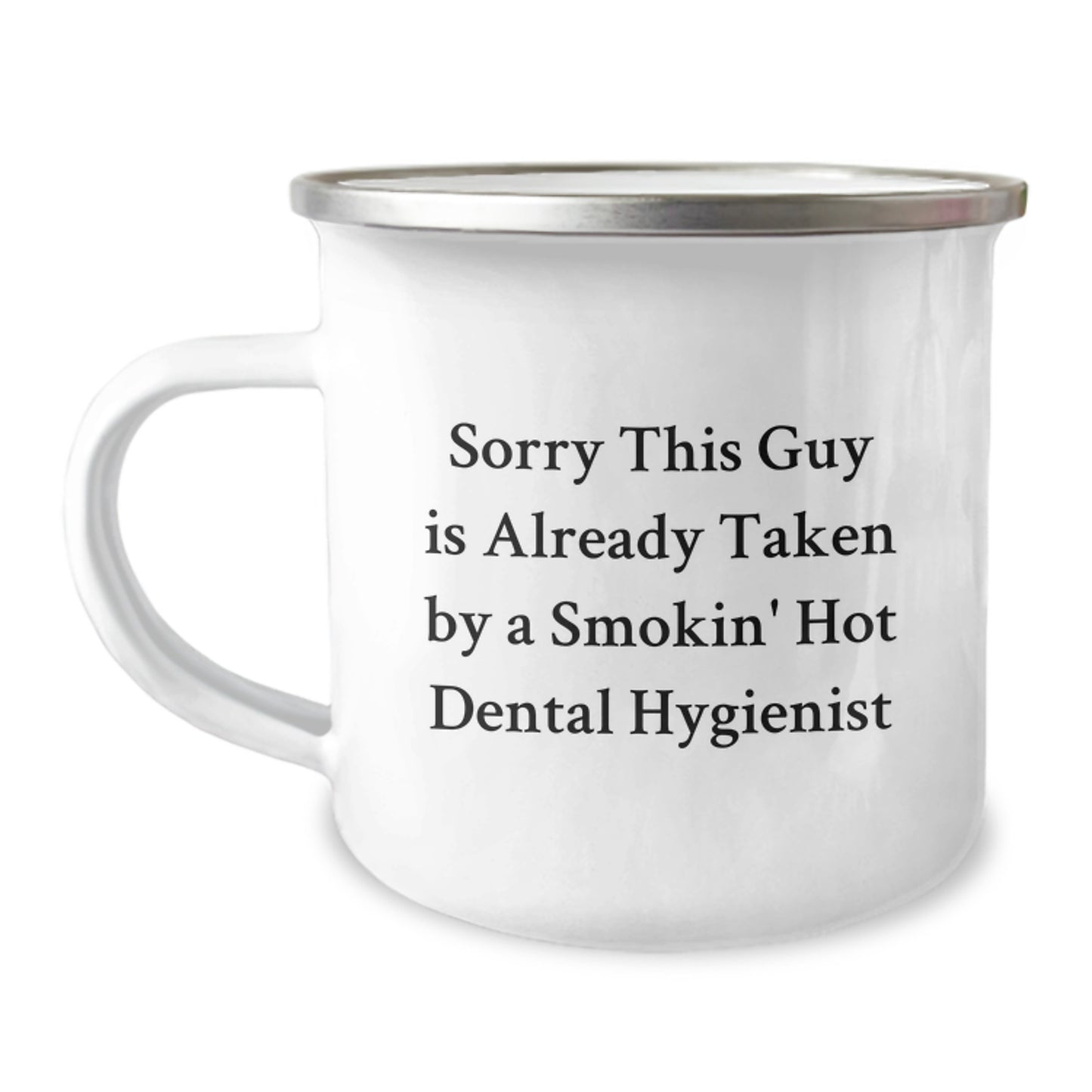 Funny 'Sorry This Guy Is Already Taken' Dental Hygienist Gifts from Men to Friends for Graduation Unique Camping Mug - Image 1