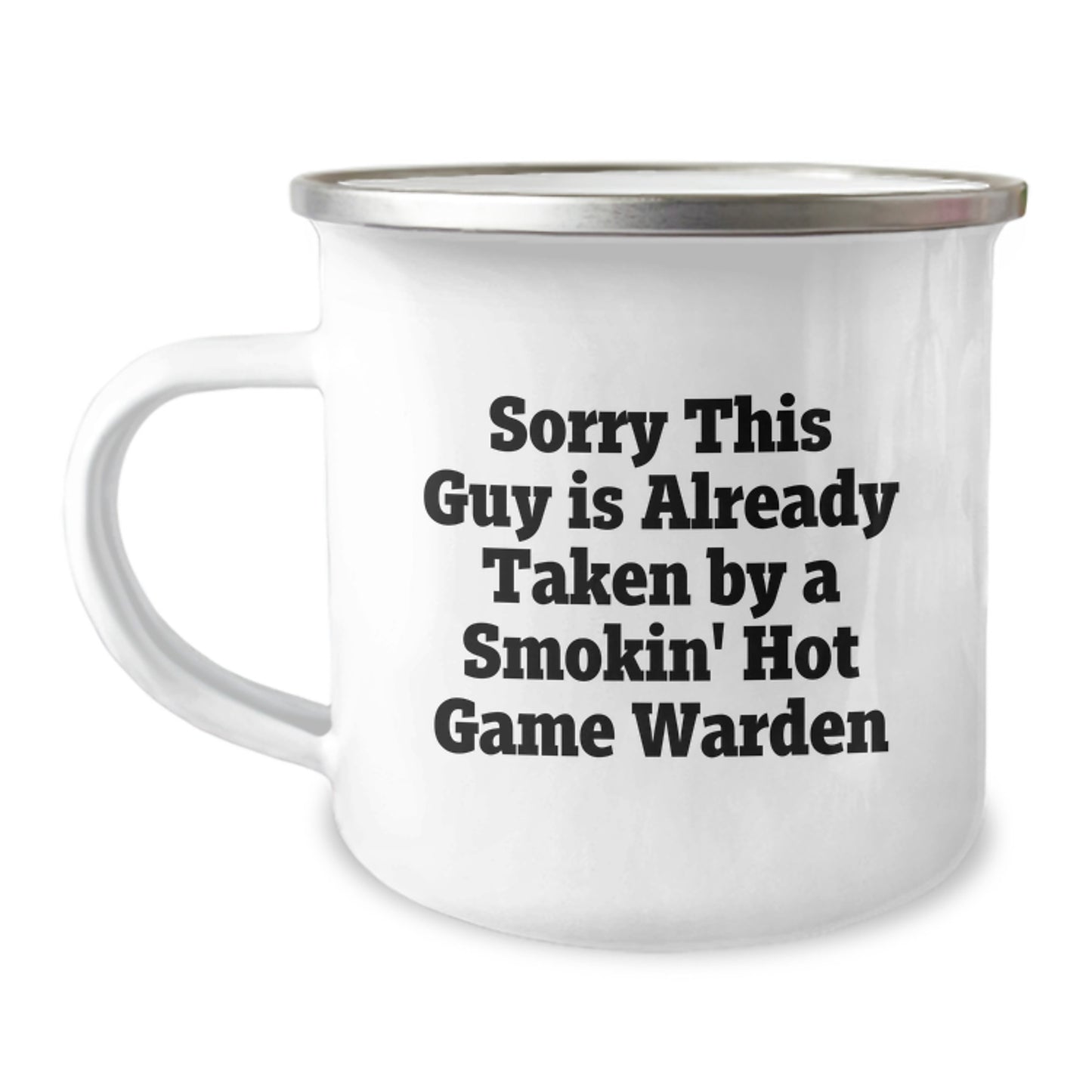 Funny Game Warden Gifts for Him, Sorry This Guy Is Already Taken By A Smokin' Hot Game Warden Camping Mug, Graduation Unique Gifts from Friends to Game Wardens - Image 1