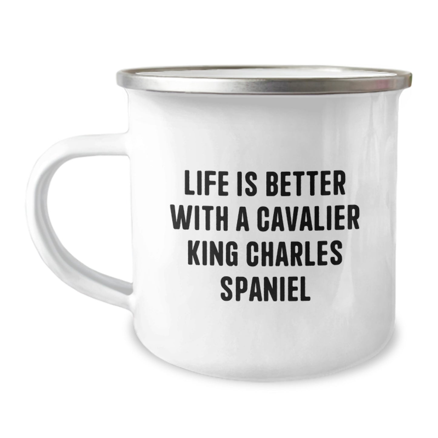 Funny Cavalier King Charles Spaniel Dog Gifts for Men Friends from Family - Life Is Better With A Cavalier King Charles Spaniel, Camping Mug for Graduation Unique Gifts - Image 1