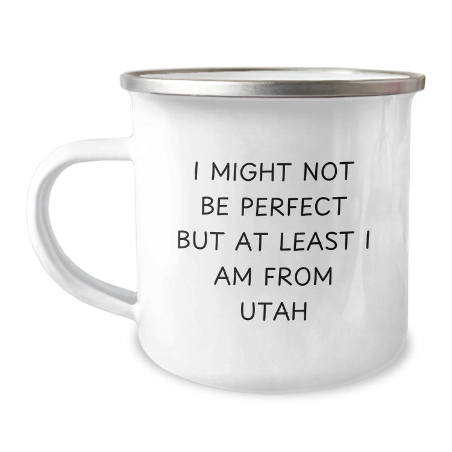 Utah Proud Gifts from Friends, Unique Camping Mug for Graduation, 'I Might Not Be Perfect But At Least I Am From Utah' Funny Quote, 12 oz Stainless Steel - Image 1