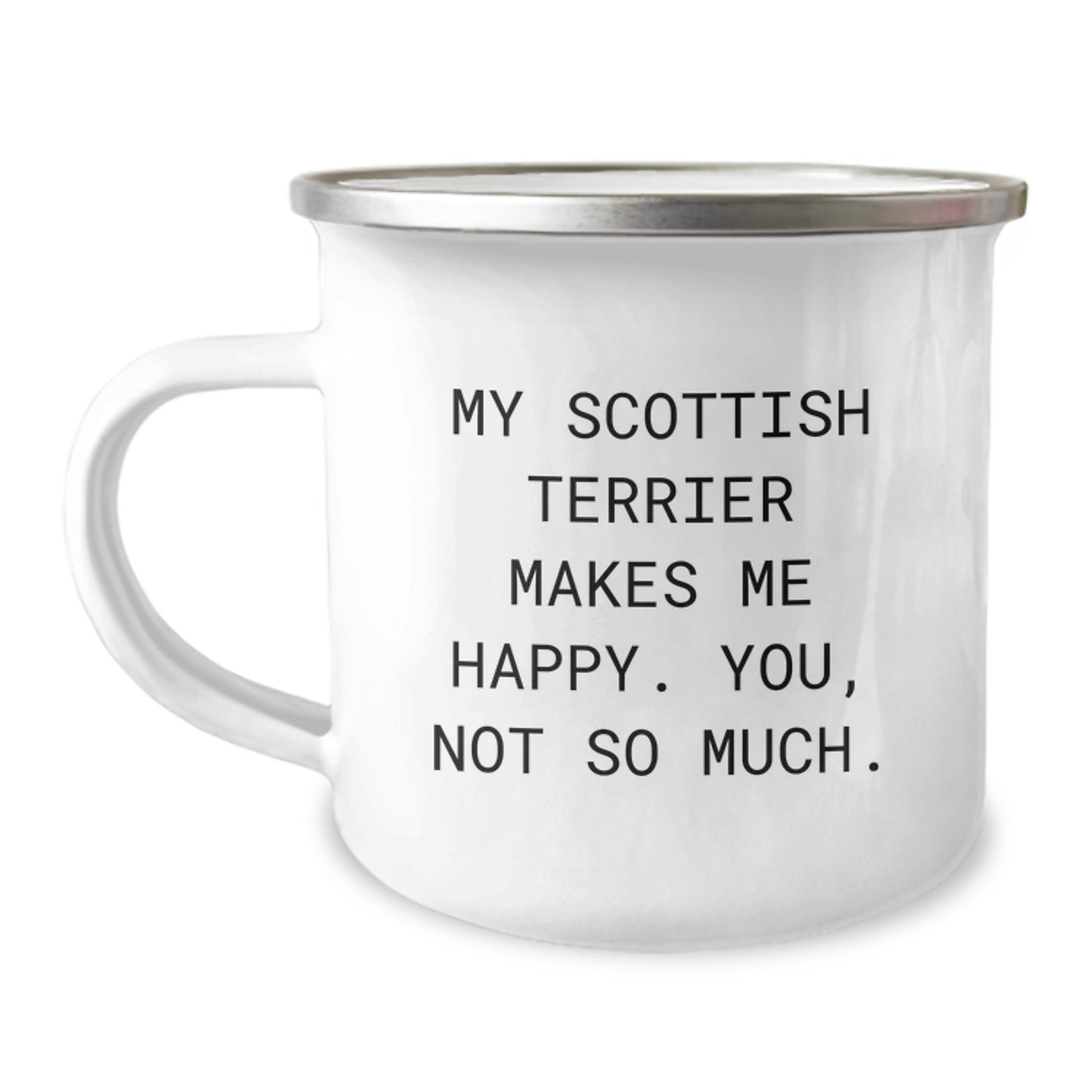 Funny Scottish Terrier Dog Gifts from Men to Friends - My Scottish Terrier Makes Me Happy. You, Not So Much. Scottish Terrier Dog Lover Birthday Unique Gifts - Image 1
