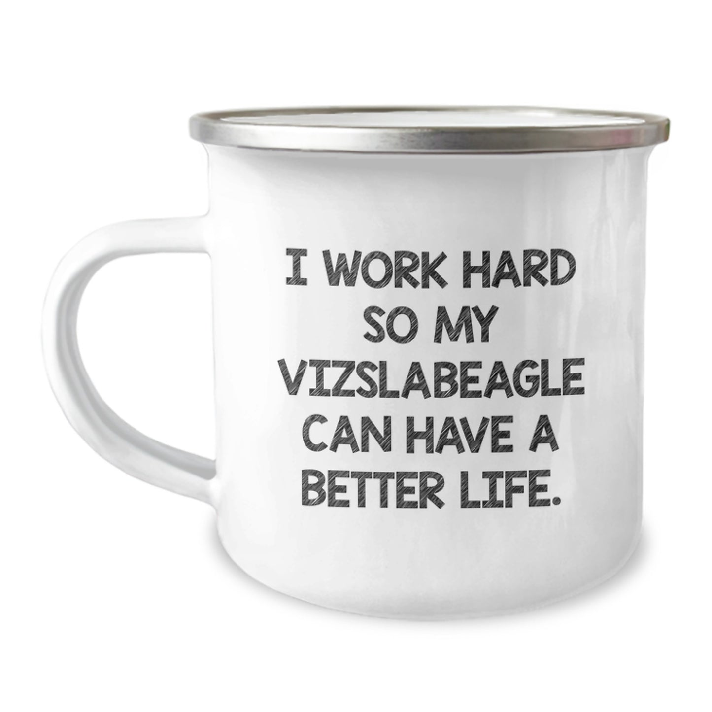 Vizsla Dog Lover Camping Mug, Inspirational Quote Gifts from Men to Vizsla Dog Owner for Graduation, Unique Gifts for Women, Friends, Coworkers, Family - Image 1