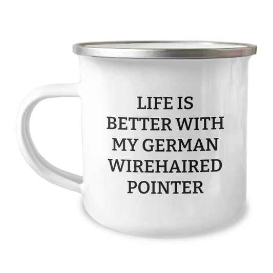 German Wirehaired Pointer Dog Lovers Funny Camping Mugs Gifts from Friends to Family, Life Is Better With My German Wirehaired Pointer, Birthday Unique Gifts - Image 1