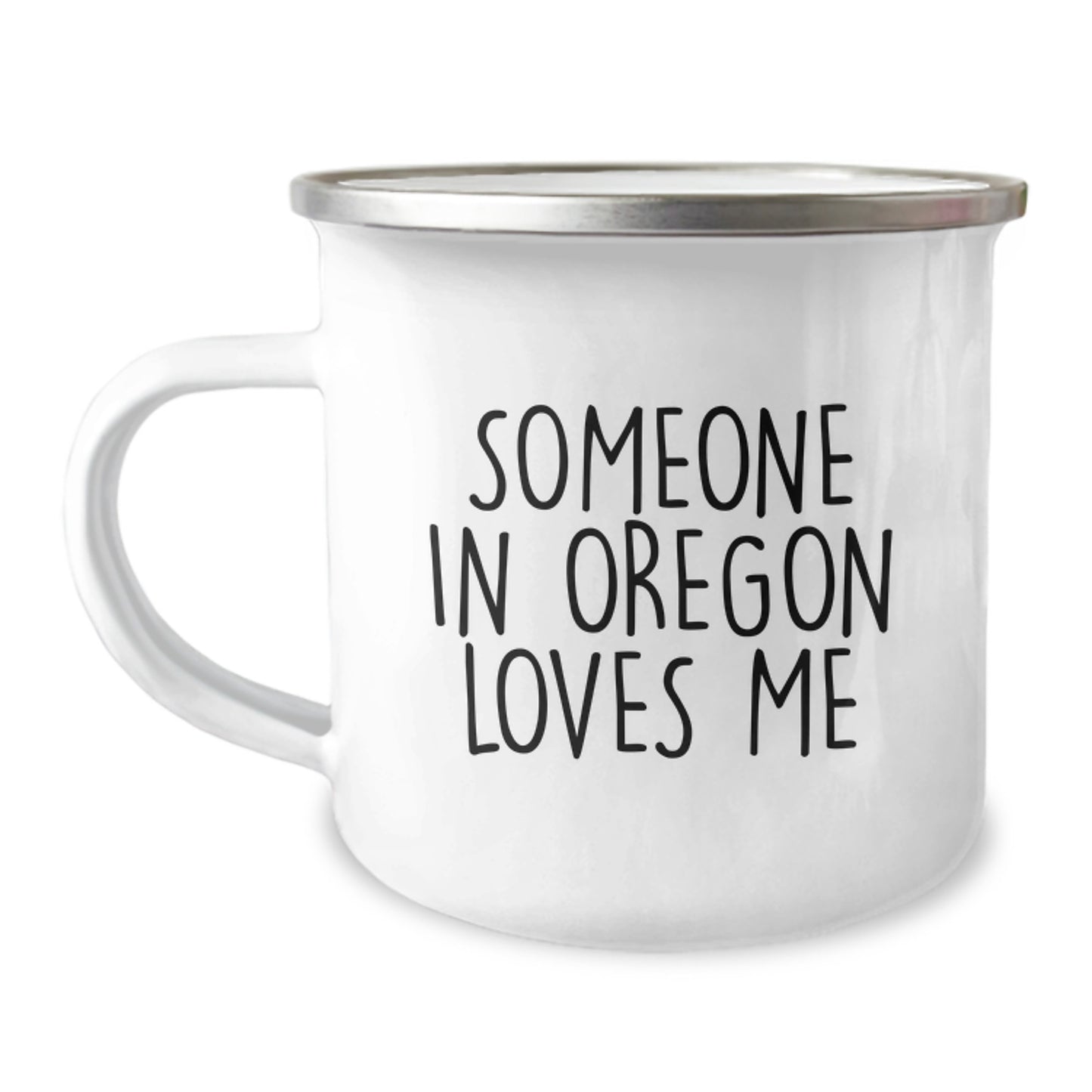 Oregon Camping Mug, Someone In Oregon Loves Me, Funny Quote, Birthday Unique Gifts from Friends, Gifts for Oregon Lovers - Image 1