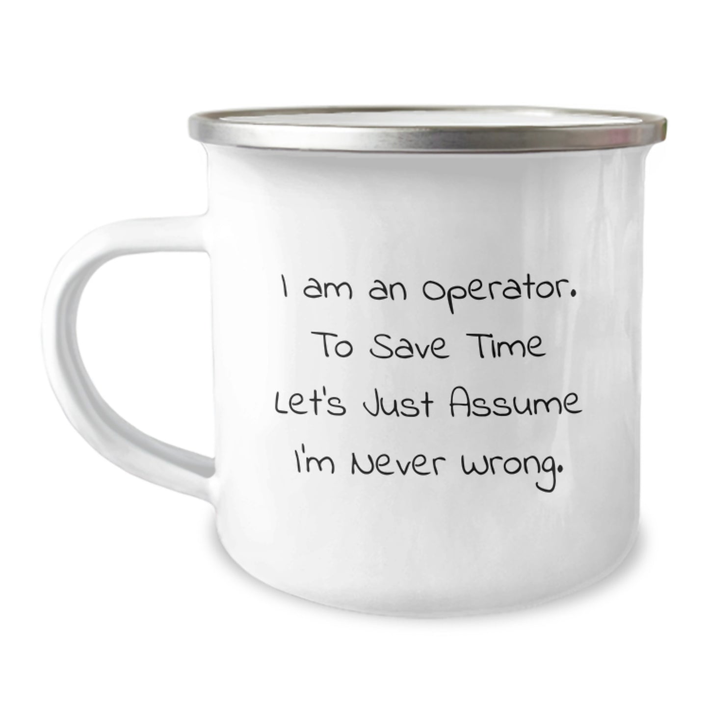 Operator Humor Camping Mug, Gifts from Friends to Operator, Birthday Unique Gifts for Operator - Image 1