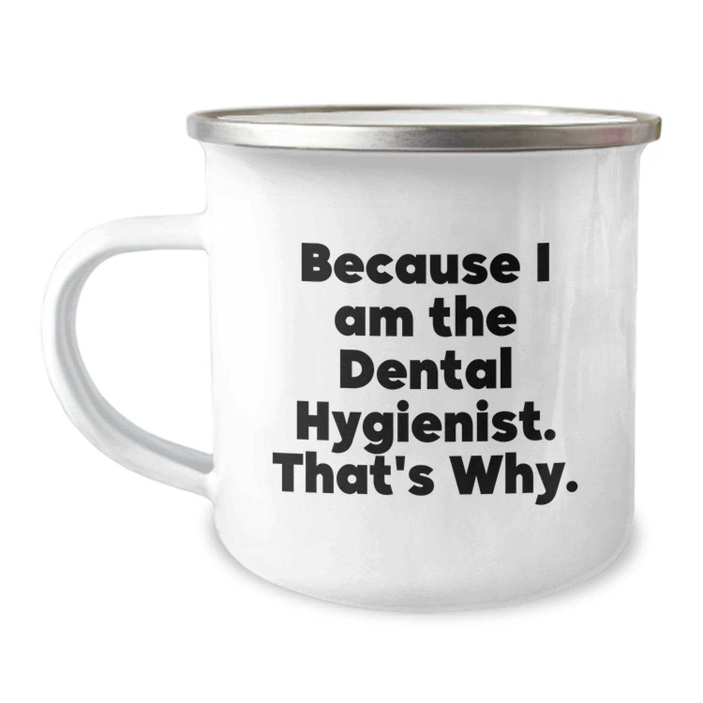 Funny Gifts for Dental Hygienist Friends from Men - Because I Am The Dental Hygienist. That's Why. Christmas Unique Mugs for Women Coworkers - Image 1
