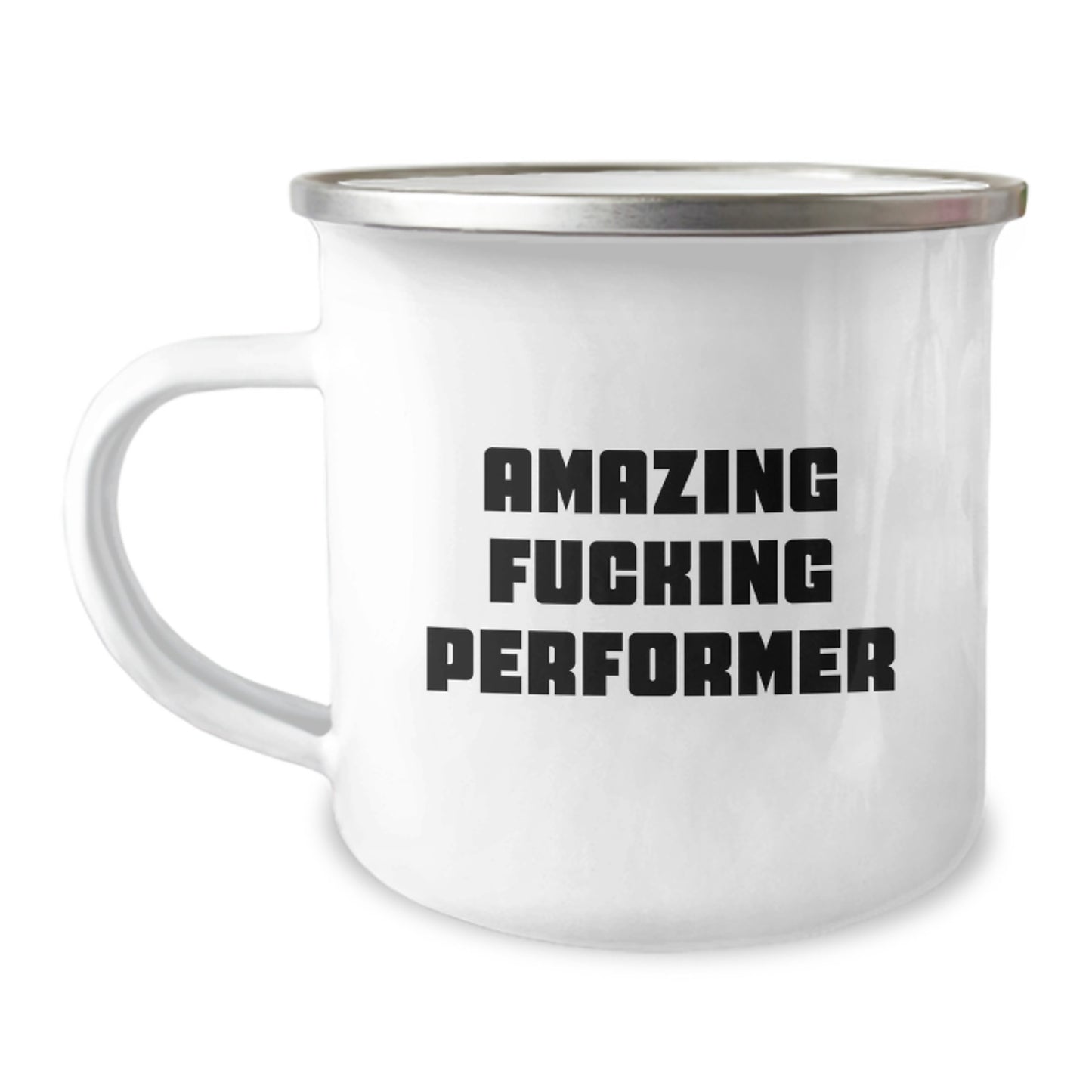 Funny Performer Gifts for Men, Great Christmas Unique Gifts from Friends to Family Member - Amazing F--king Performer Camping Mug - Image 1
