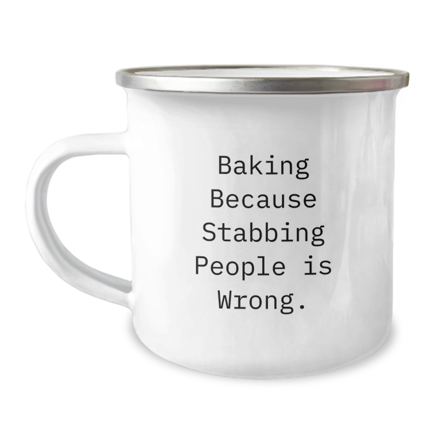 Funny Baking Gifts for Men from Friends on Christmas Camping Mug with 'Baking Because Stabbing People Is Wrong.' Quote - Image 1