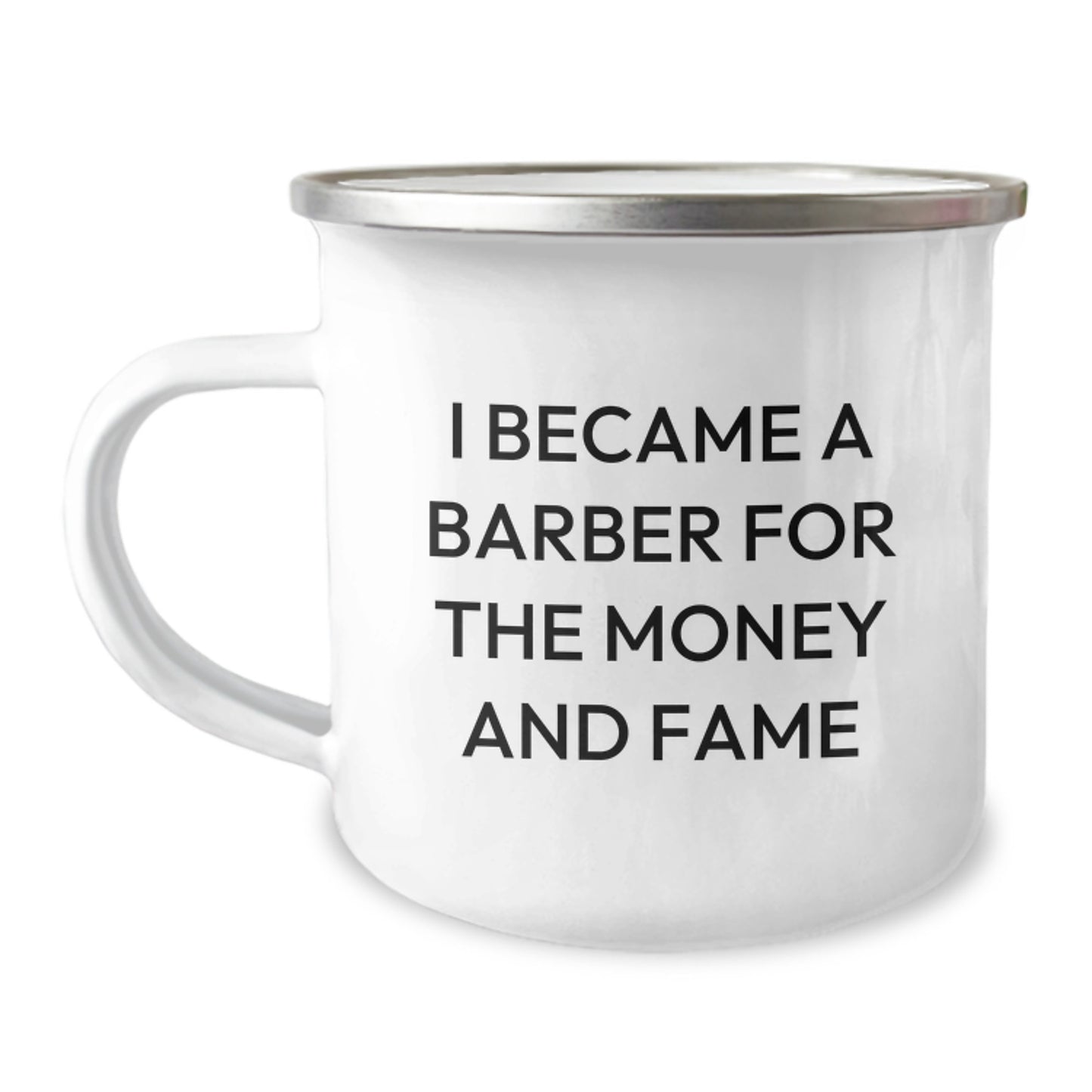 Funny Barber Gifts For Men, Men Gifts From Friends, 'I Became A Barber For The Money And Fame', Christmas Unique Mugs For Barbers, Camping Mug - Image 1