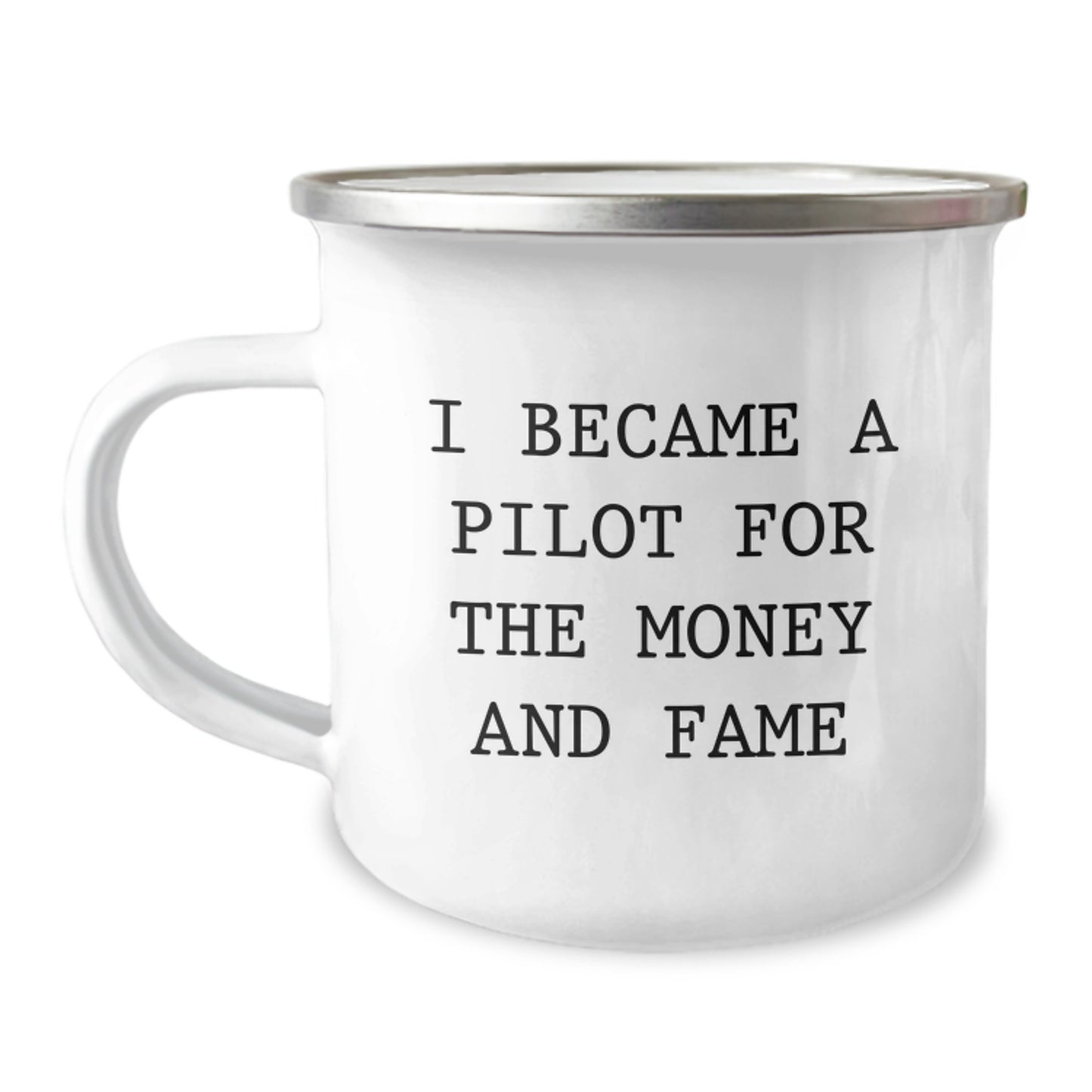 Funny Pilot Gifts - I Became A Pilot For The Money And Fame, Unique Christmas Unique Gifts for Men from Friends, Pilot Camping Mug for Men on Christmas - Image 1