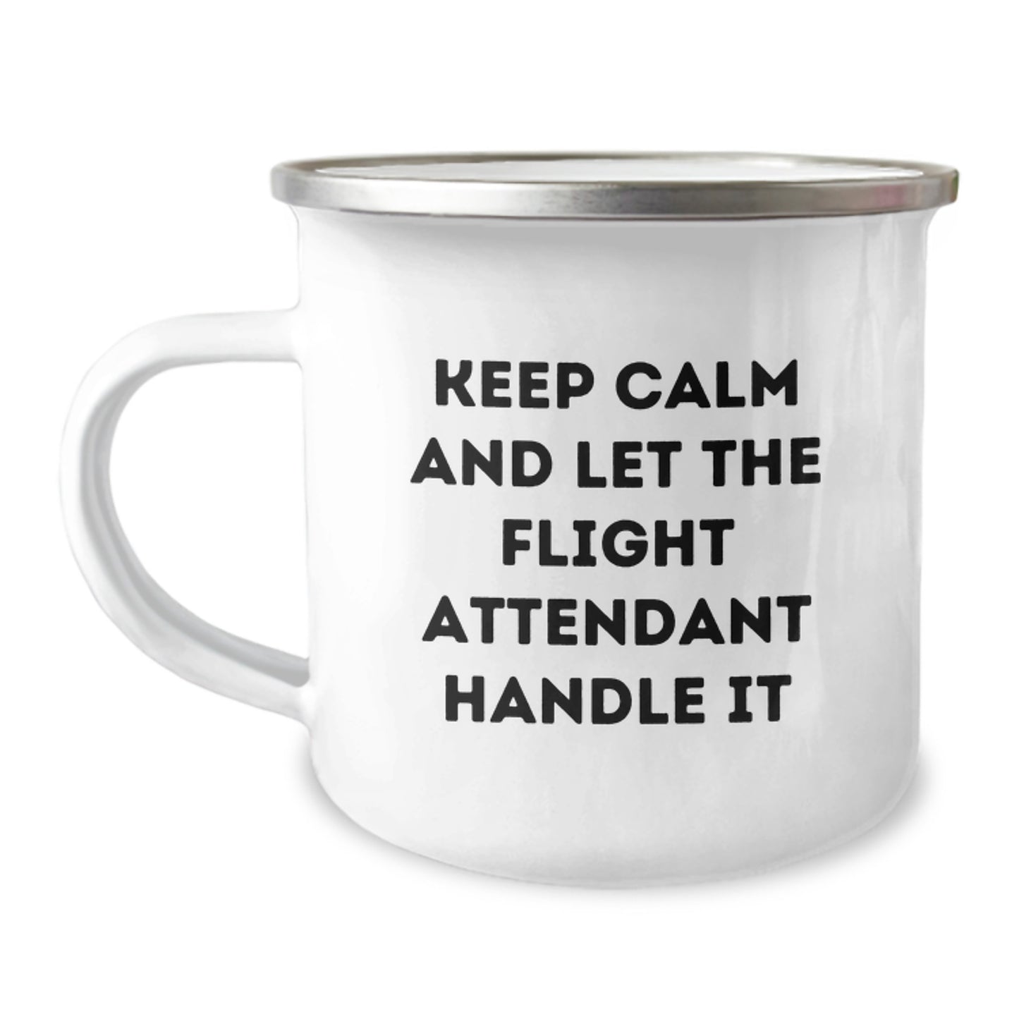 Funny Flight Attendant Christmas Unique Gifts from Men to Friends - 'Keep Calm And Let The Flight Attendant Handle It' Camping Mug for Flight Attendant Enthusiasts - Image 1