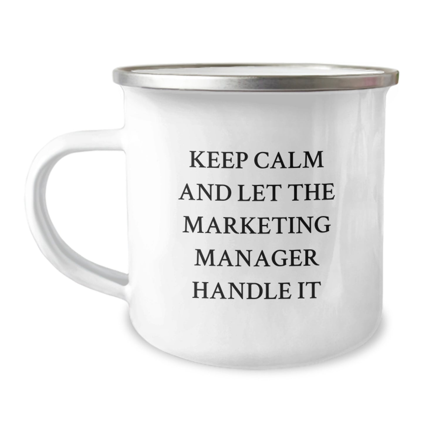 Funny Marketing Manager Gifts from Friends - Keep Calm And Let The Marketing Manager Handle It Christmas Unique Mugs for Men - 12oz Stainless Steel Camping Mug - Image 1