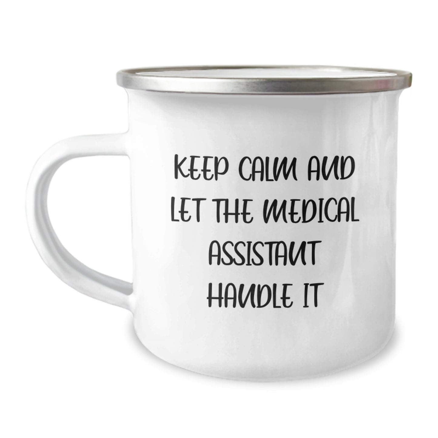Funny Medical Assistant Gifts for Men - Keep Calm And Let The Medical Assistant Handle It Camping Mug, Christmas Unique Gifts from Friends - Image 1