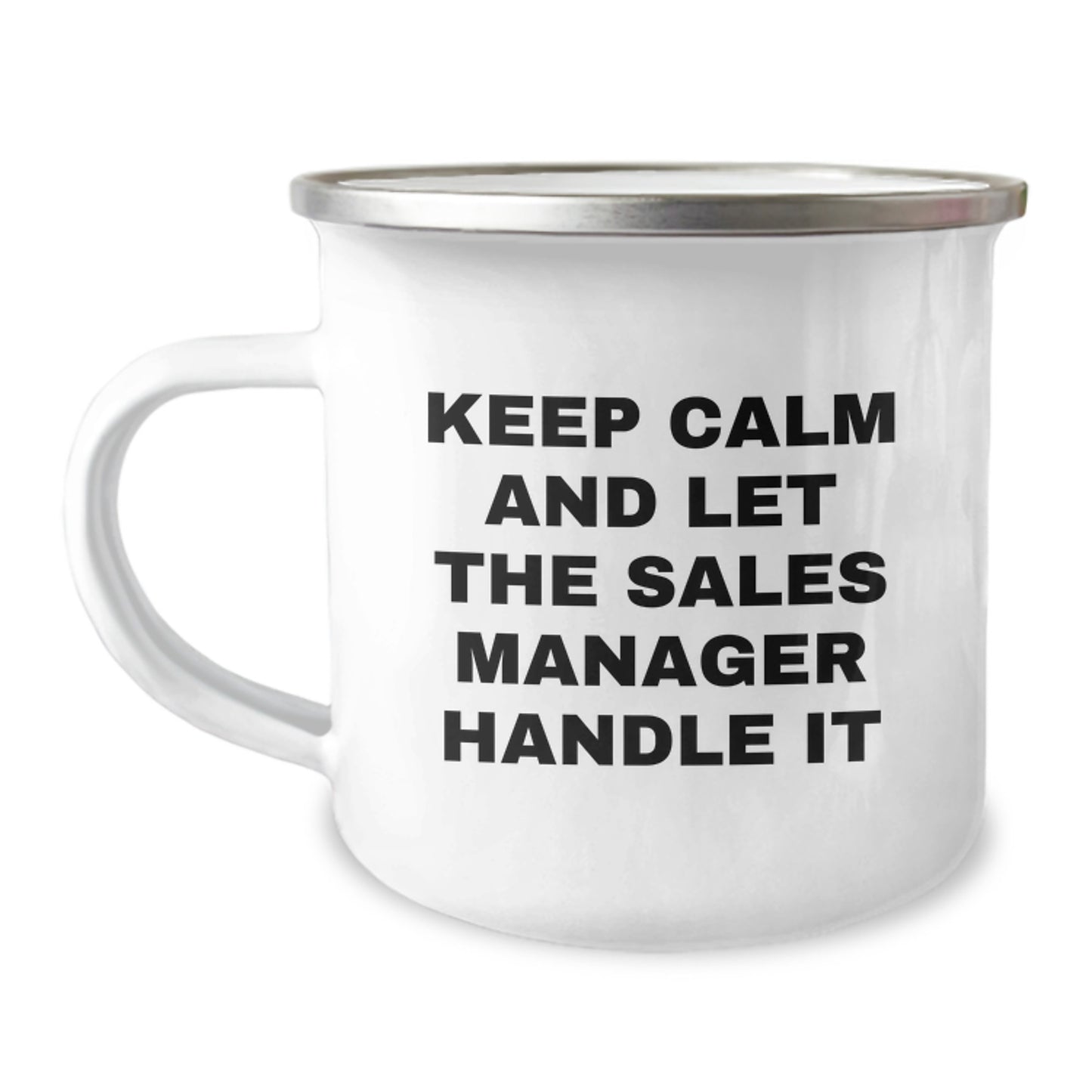 Funny Sales Manager Gifts for Men, Christmas Unique Presents from Friends for Office Workers, Keep Calm And Let The Sales Manager Handle It Camping Mug - Image 1