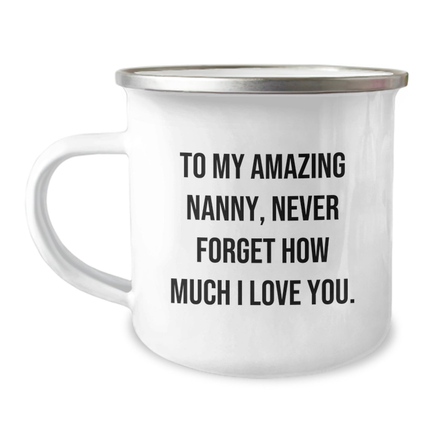 Funny Nanny Gifts from Men, Unique Christmas Unique Nanny Camping Mug with 'To My Amazing Nanny, Never Forget How Much I Love You.' - Image 1