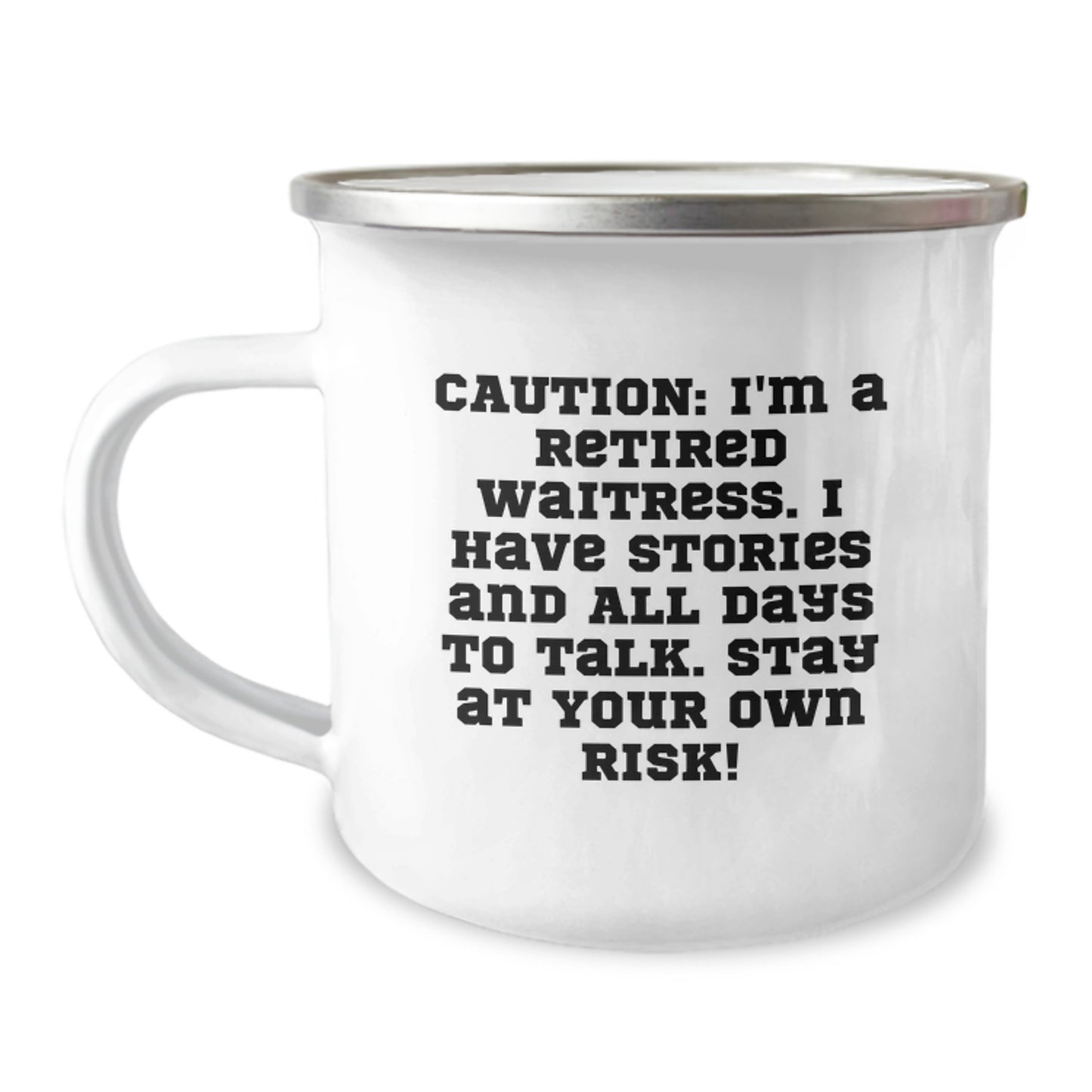 Funny Waitress Gifts, Camping Mug for Waitress, Graduation Unique Gifts from Friends, 'Caution I'm A Retired Waitress...' - Image 1