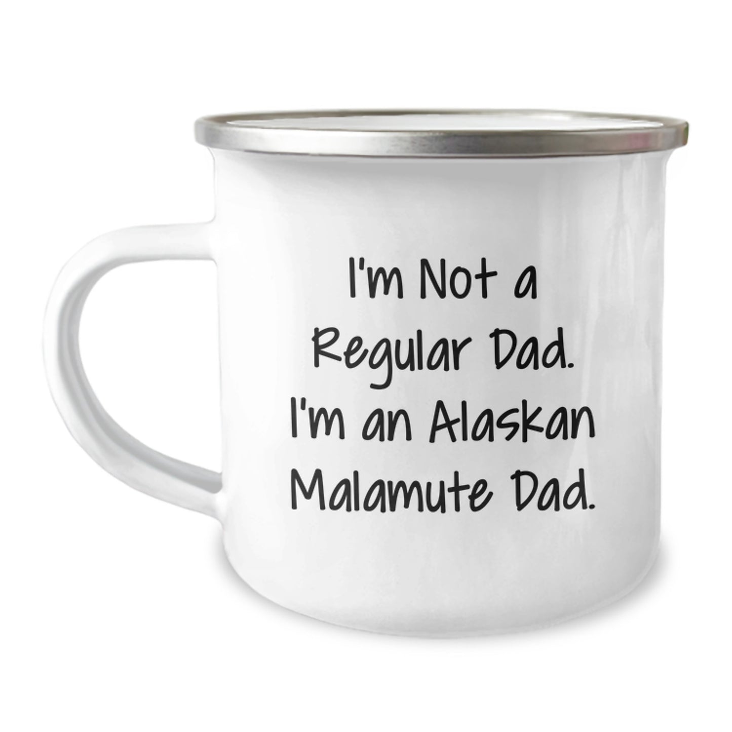 Alaskan Malamute Dog Dad Funny Camping Mug Gifts for Men, Unique Graduation Present from Dad, Funny Quote 'I'm Not A Regular Dad. I'm An Alaskan Malamute Dad.' - Image 1