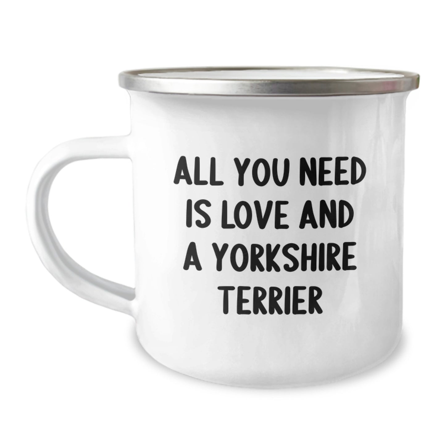 Love Yorkshire Terrier Dog Gifts from Friends - Birthday Camping Mug - 'All You Need Is Love' - Image 1