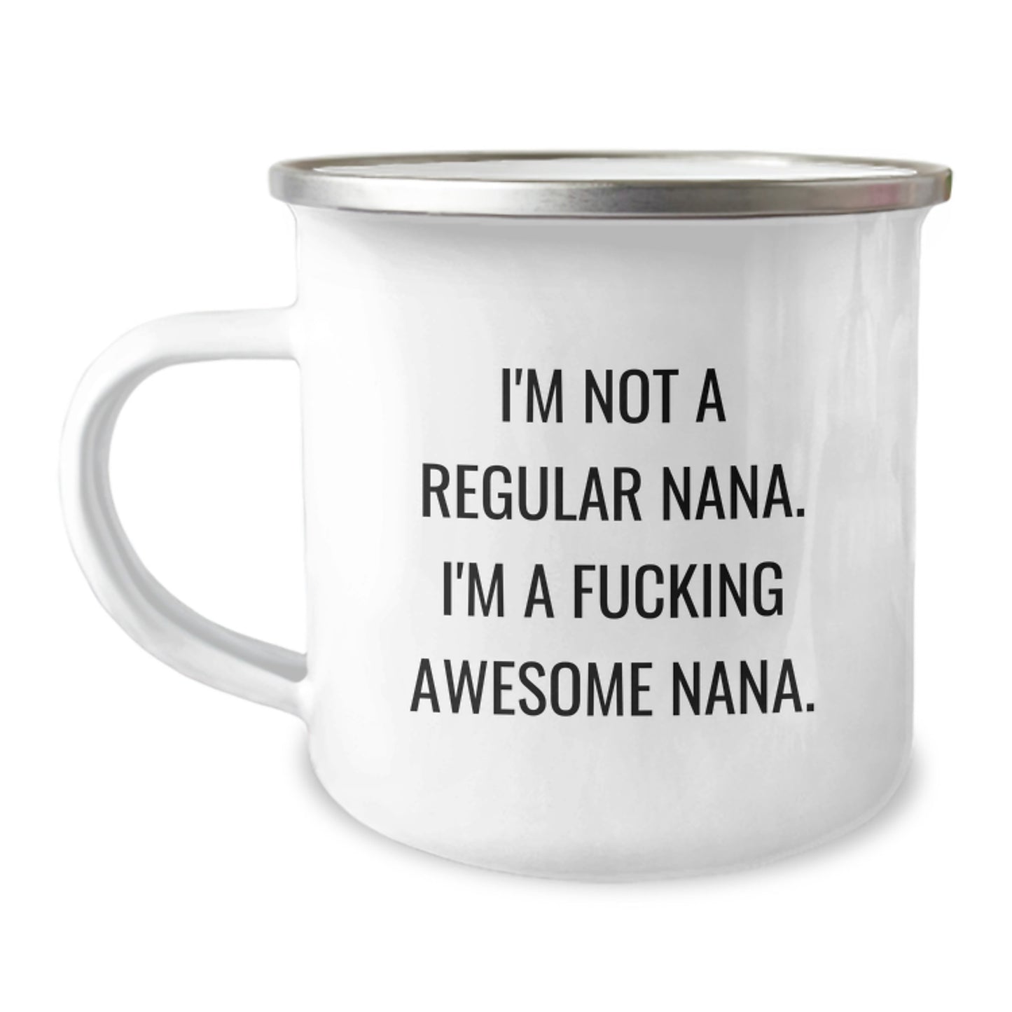 Funny Nana Gifts for Men Camping Mug, 'I'm Not A Regular Nana. I'm A F--king Awesome Nana.' Inspirational Quote, Gifts from Family, Unique Graduation - Image 1