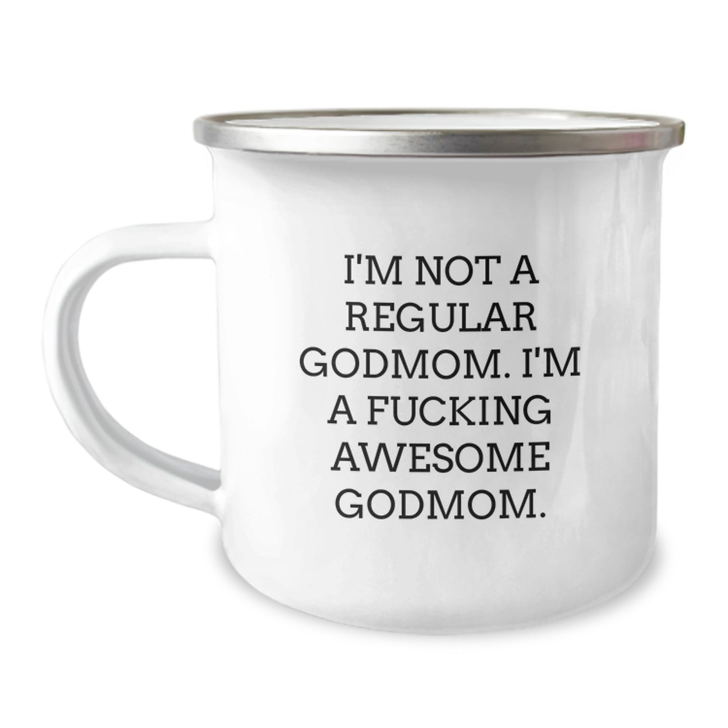 Funny Godmom Gifts from Friends, Unique Camping Mug for Graduation, I'm Not A Regular Godmom, I'm A F--king Awesome Godmom, Gifts for Godmom - Image 1