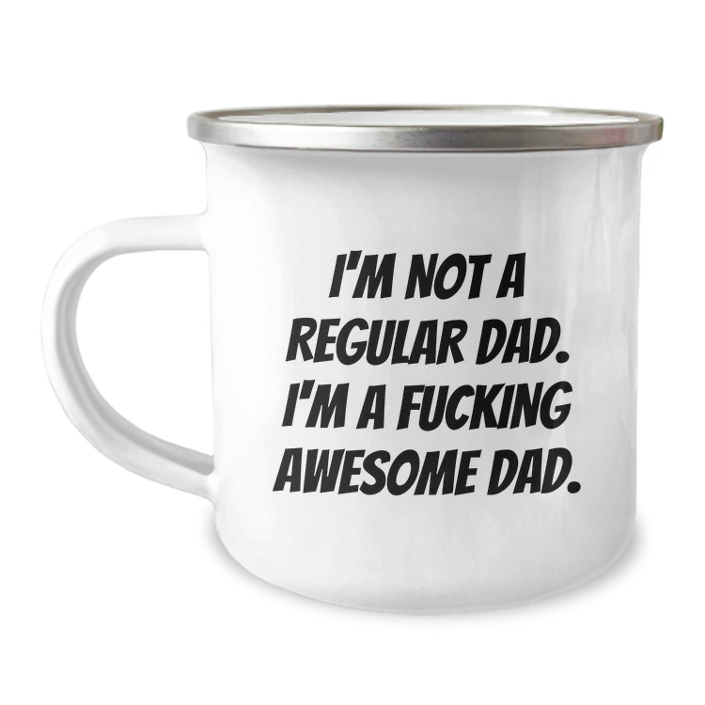 Funny Dad Gifts for Graduation - 'I'm Not A Regular Dad. I'm A F--king Awesome Dad.' Camping Mug for Men, Camping Enthusiasts, and Outdoor Lovers - Gifts from Friends, Family, or Coworkers - Image 1