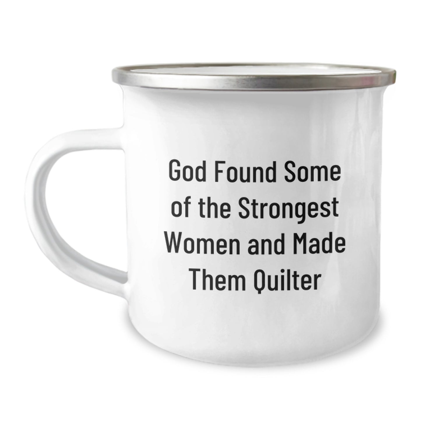 Quilter Gifts from Men - Funny Quilter Camping Mug with God's Quote for Strongest Women - 12 oz Stainless Steel with Enamel Finish, Great Graduation Unique Gifts for Women - Image 1