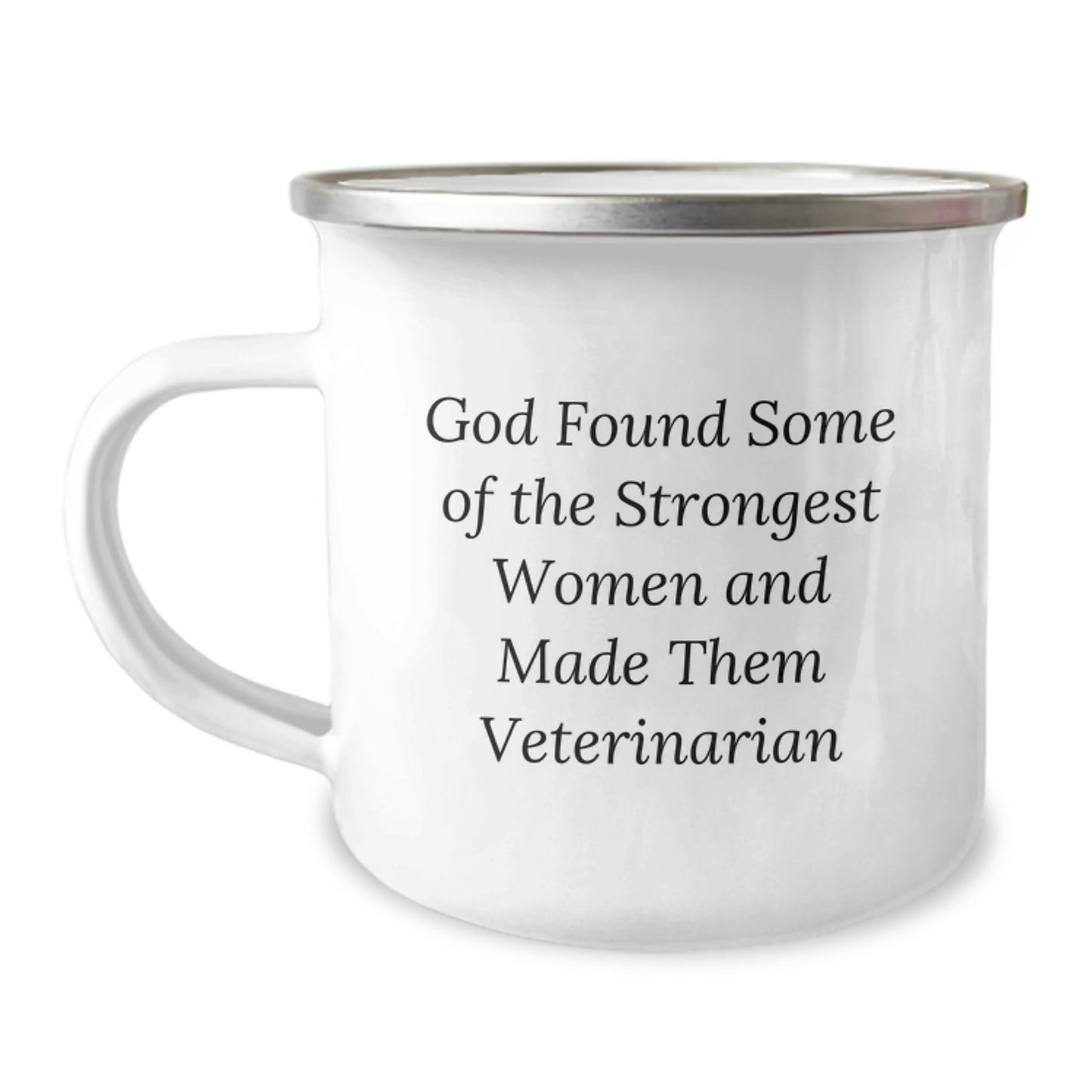 Veterinarian Gifts for Women, Funny Camping Mug with Inspirational Quote - Gifts from Friends, Perfect for Graduation, God Found Some Of The Strongest Women And Made Them Veterinarian - Image 1