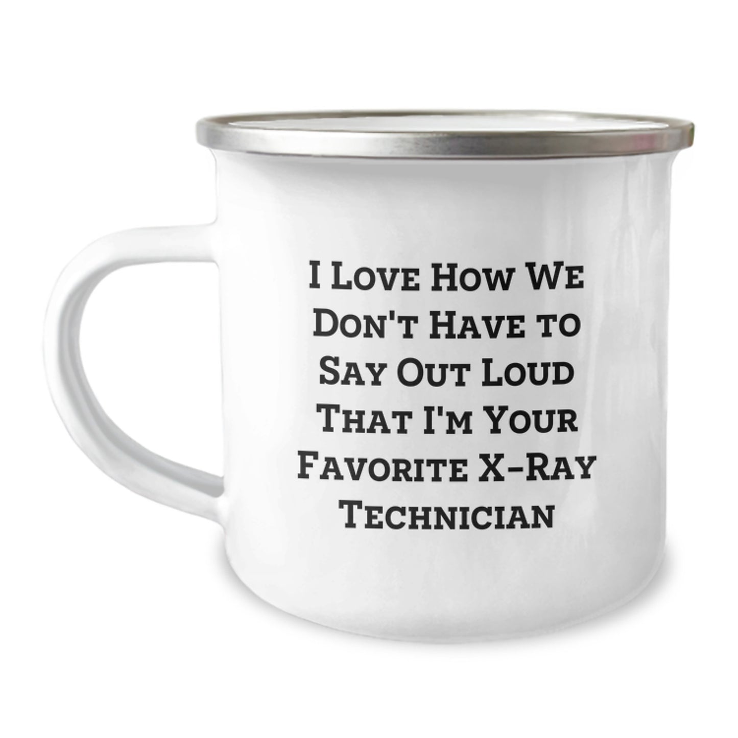 Funny X-Ray Technician Gifts from Friends to Favorite X-Ray Technicians, 12 oz Camping Mug for Graduation - Image 1