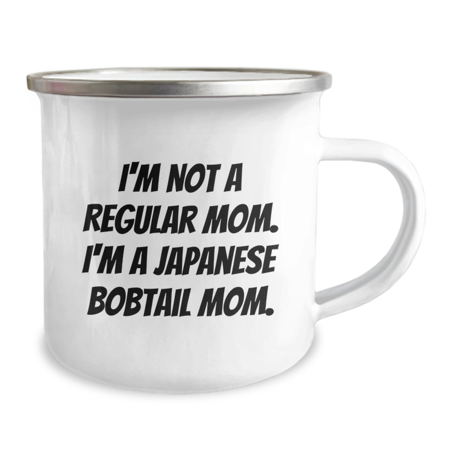Japanese Bobtail Cat Mom Gifts for Graduation, I'm Not A Regular Mom. I'm A Japanese Bobtail Mom. - Camping Mug, Funny Quote, Women, Friends, Family - Image 2